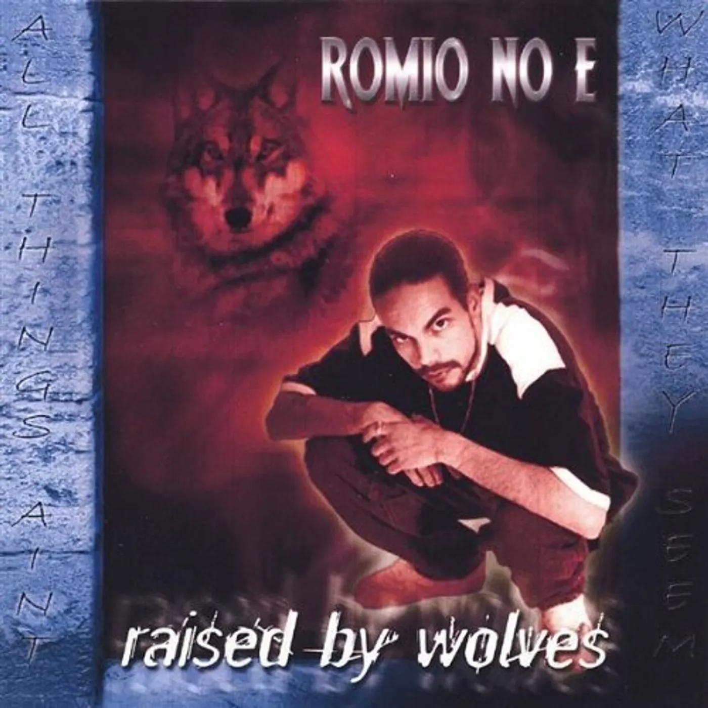 Romio No E RAISED BY WOLVES CD