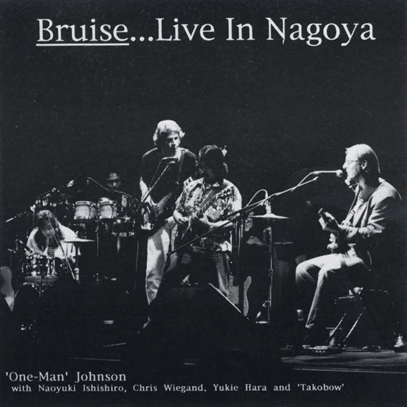 Robert One-Man Johnson BRUISE (LIVE IN NAGOYA) CD