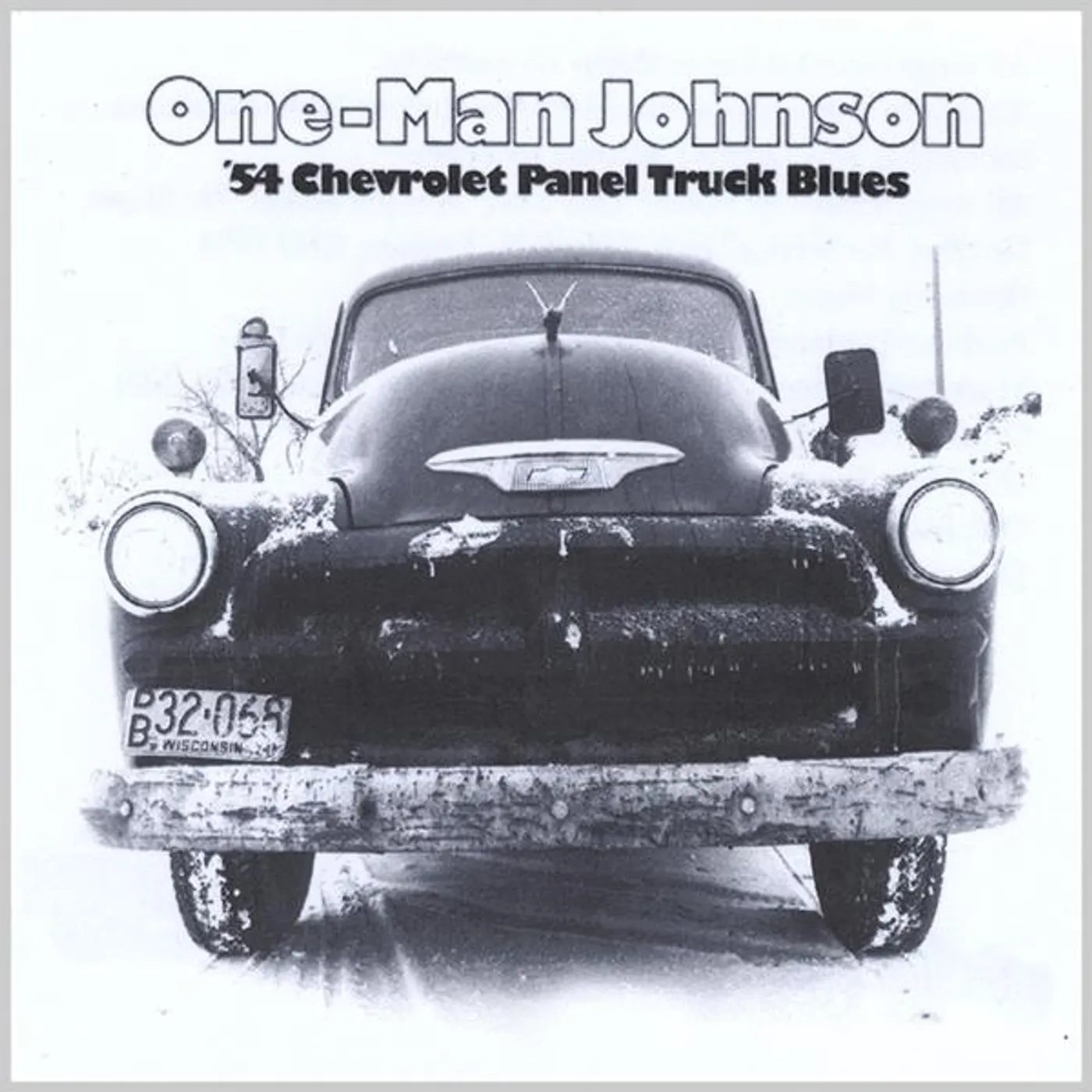 Robert One-Man Johnson '54 CHEVROLET PANEL TRUCK BLUES CD