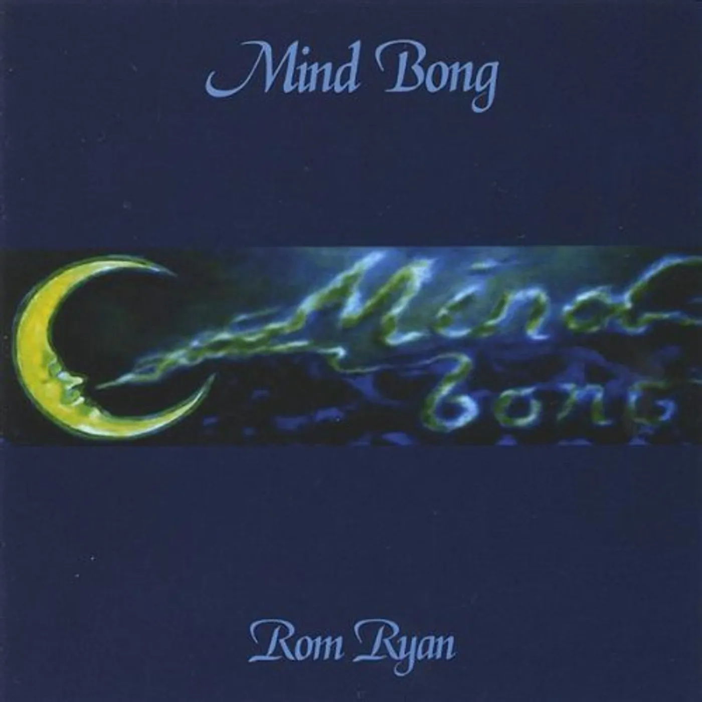Rom Ryan MIND BONG CD