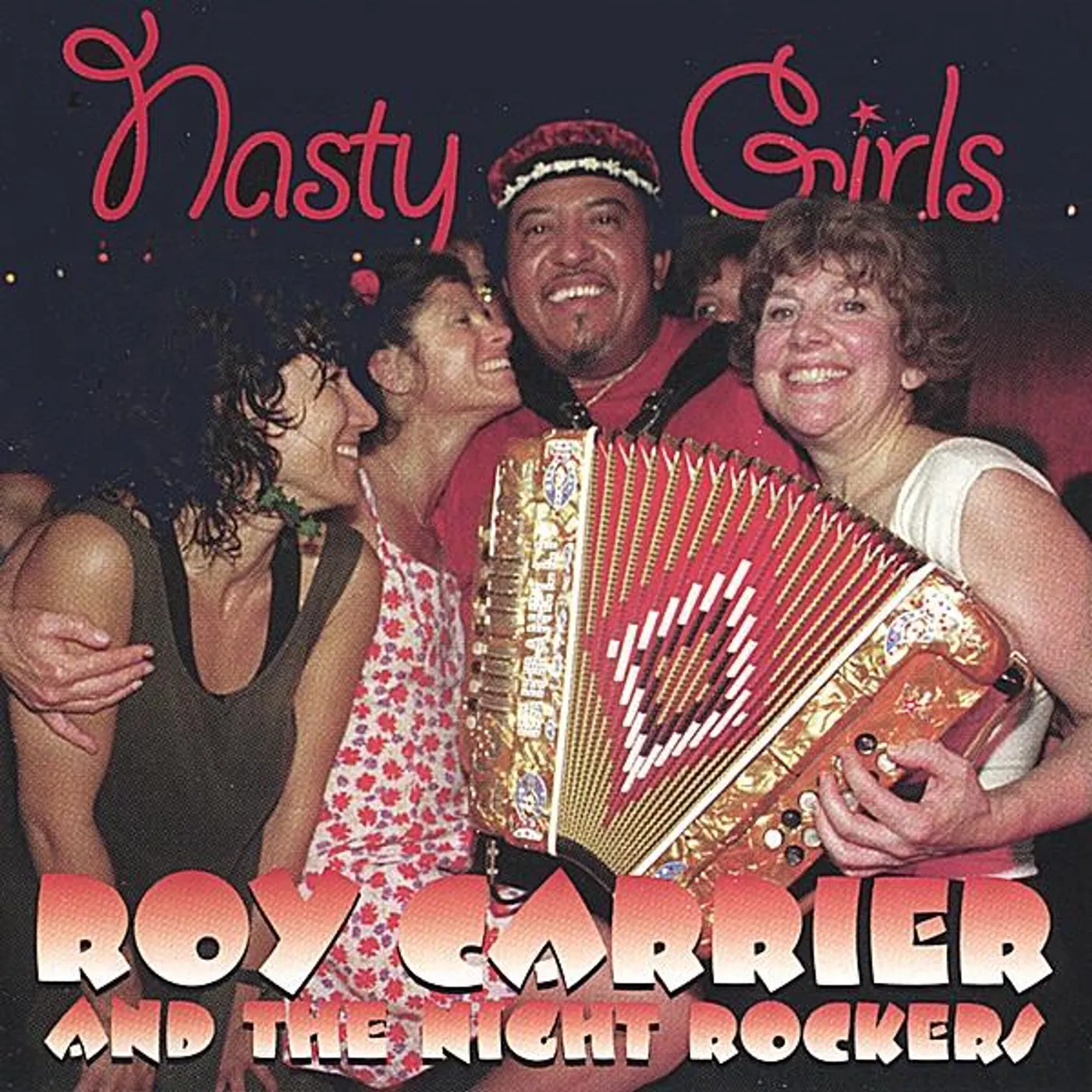 Roy Carrier & The Night Rockers NASTY GIRLS CD