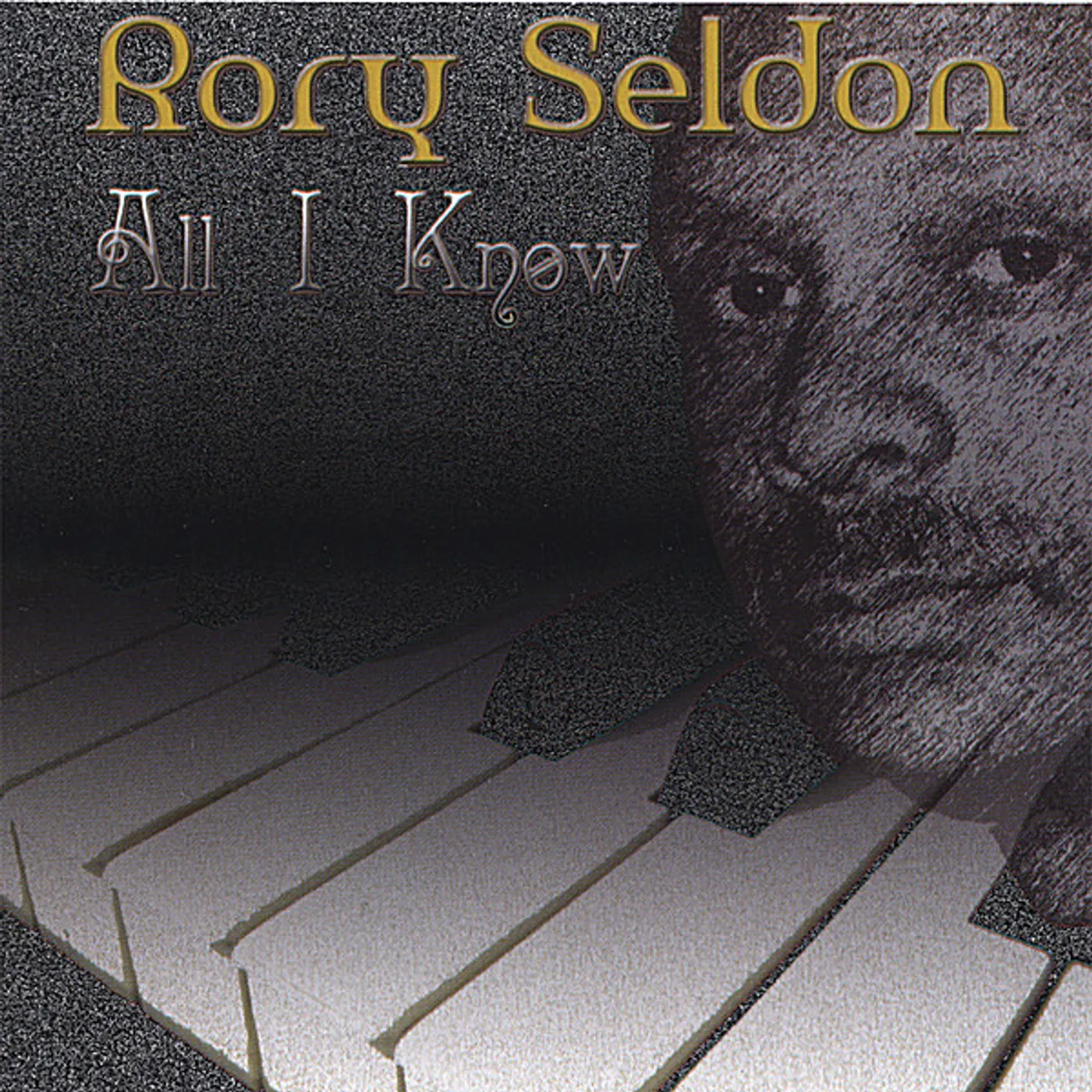 Rory Seldon ALL I KNOW CD