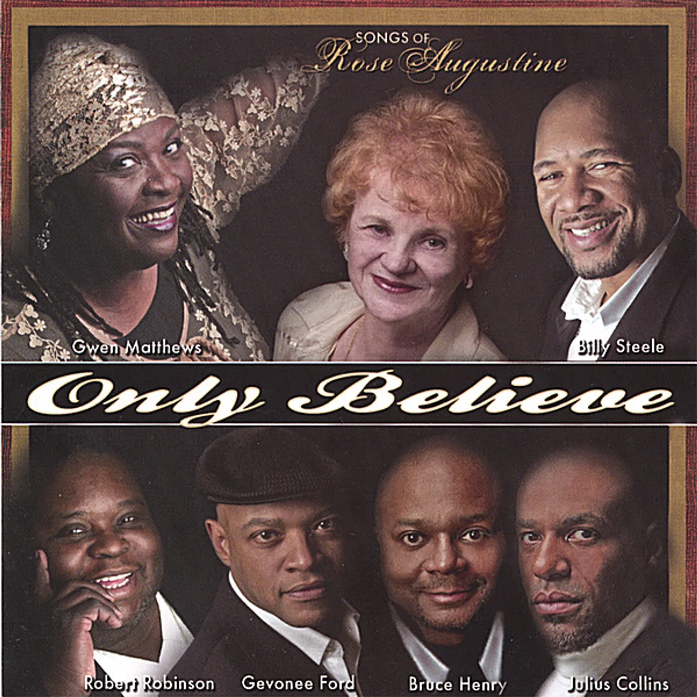 Rose Augustine ONLY BELIEVE CD