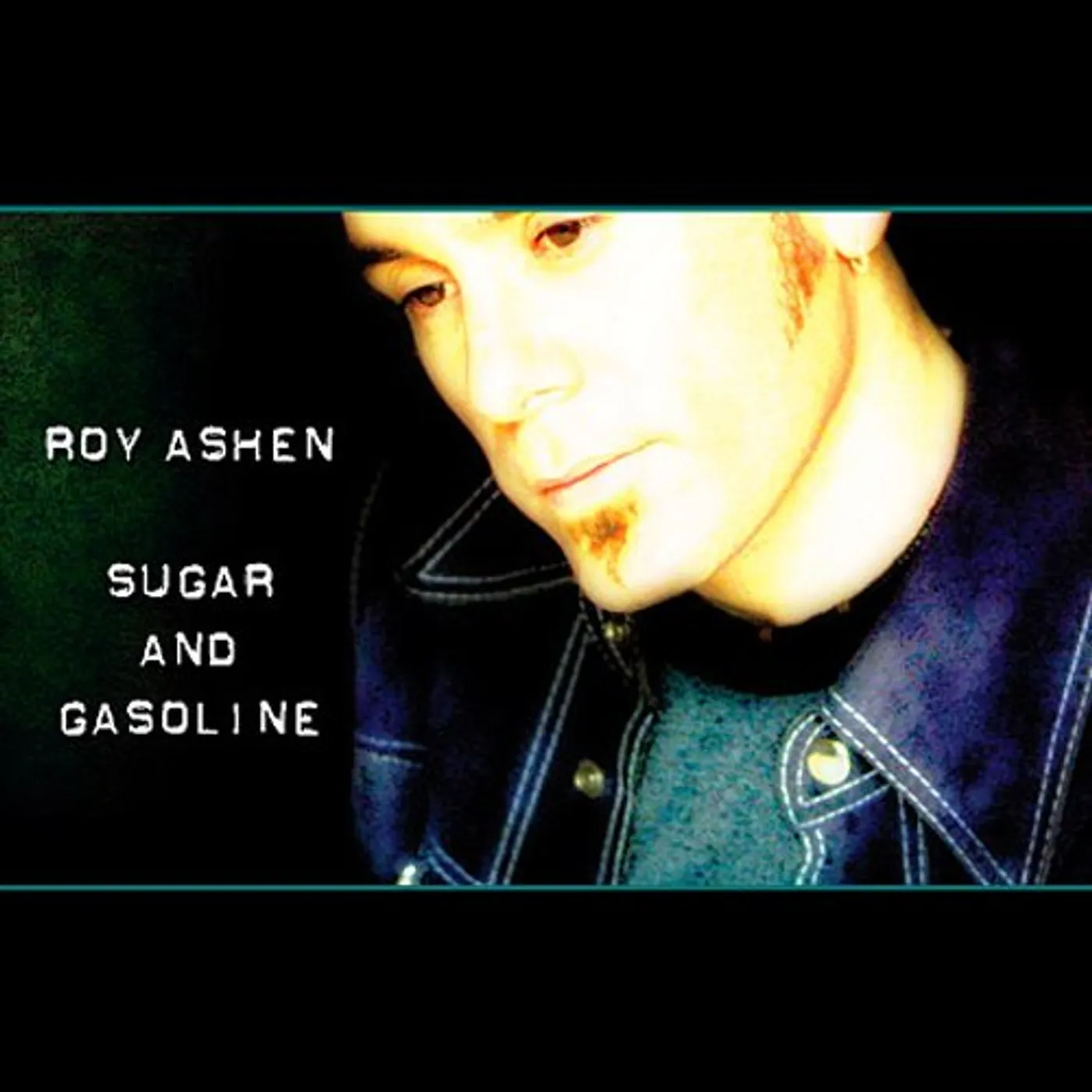 Roy Ashen SUGAR & GASOLINE CD