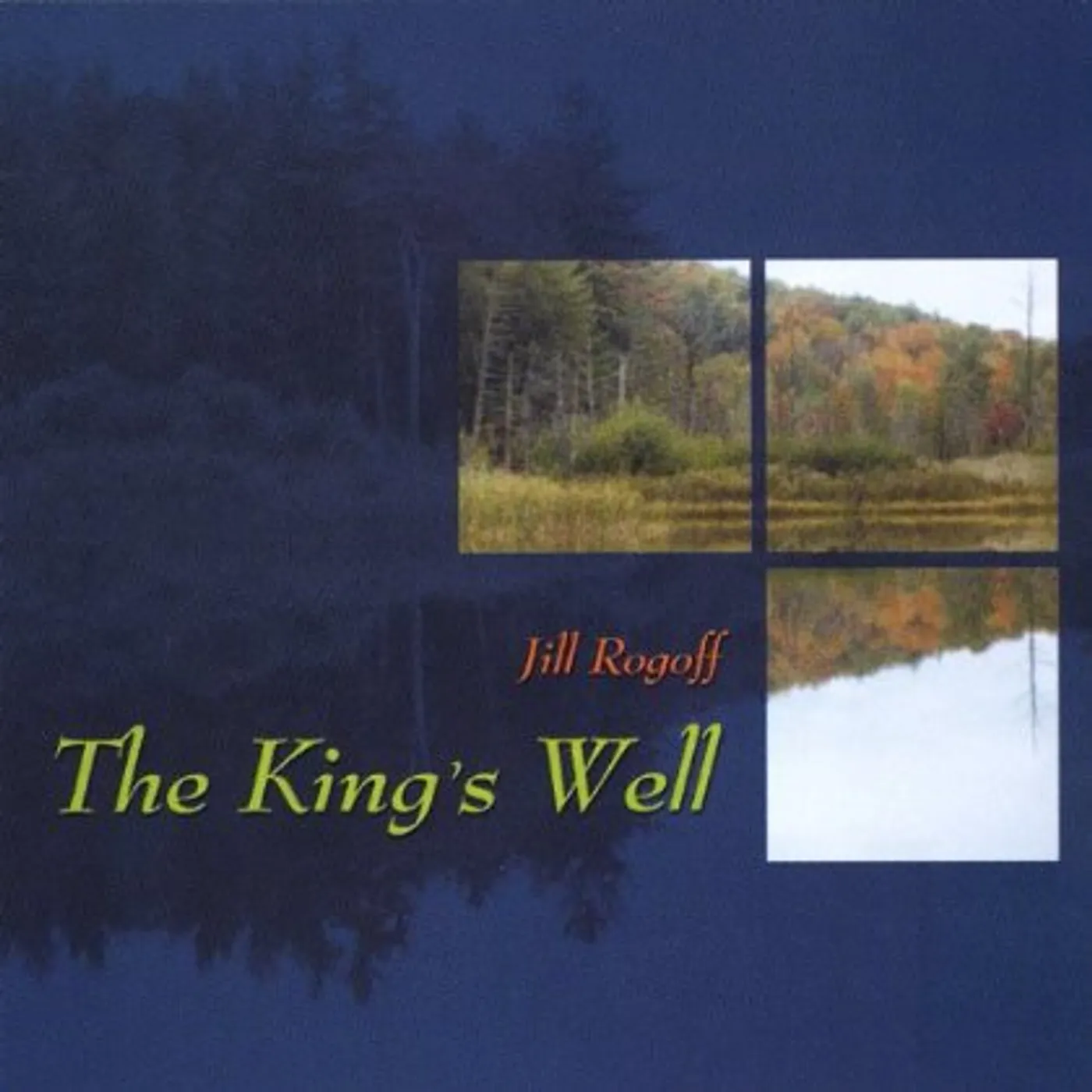 Jill Rogoff KING'S WELL CD