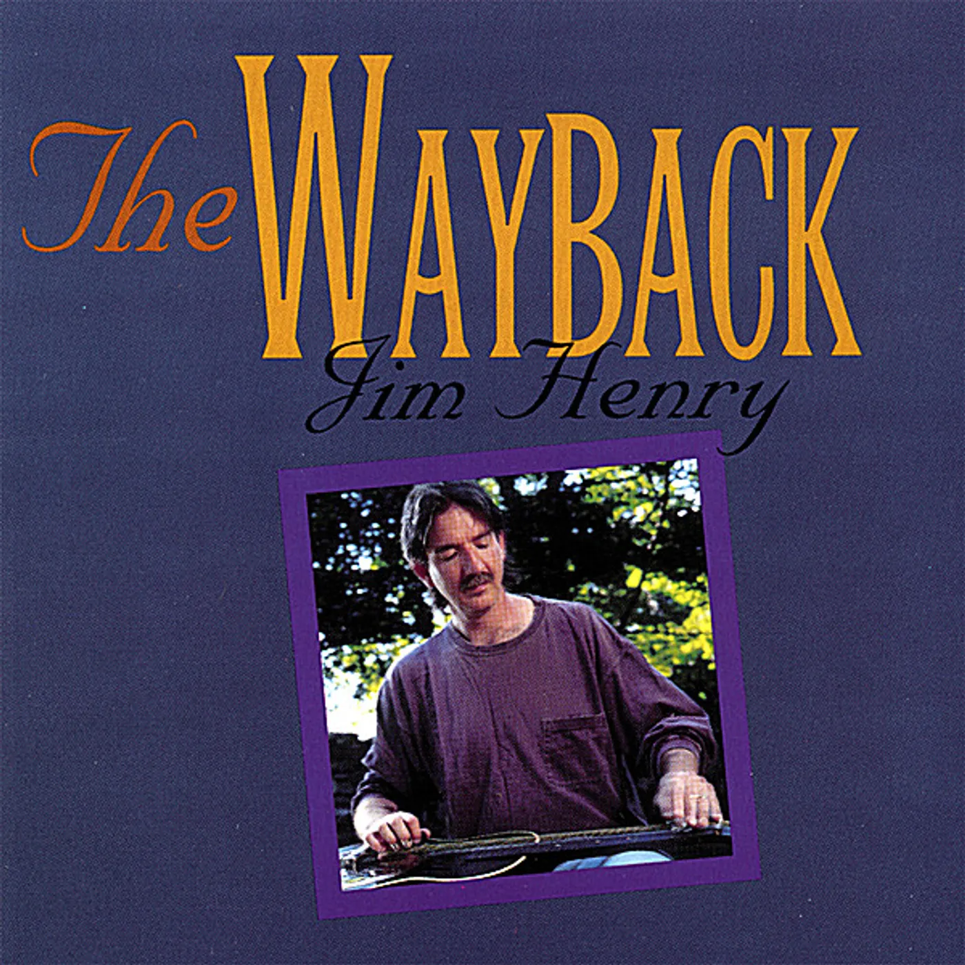 Jim Henry WAYBACK CD