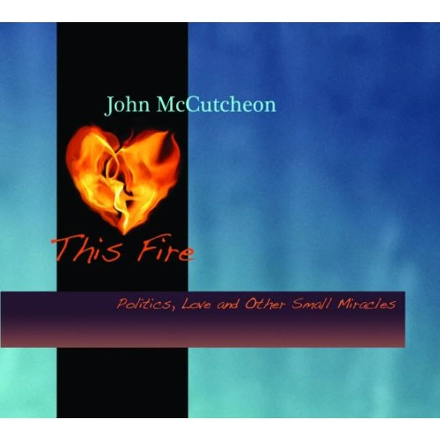John McCutcheon THIS FIRE CD