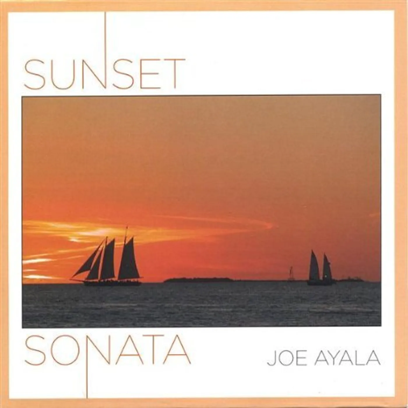 Joe Ayala SUNSET SONATA CD
