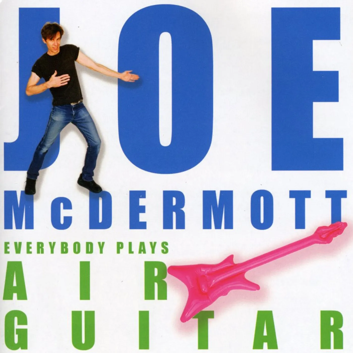 Joe McDermott EVERYBODY PLAYS AIR GUITAR CD