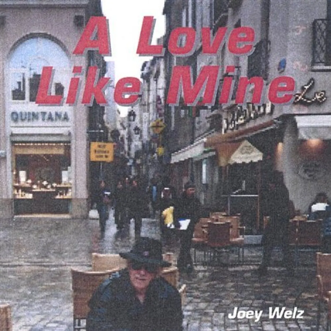 Joey Welz LOVE LIKE MINE CD