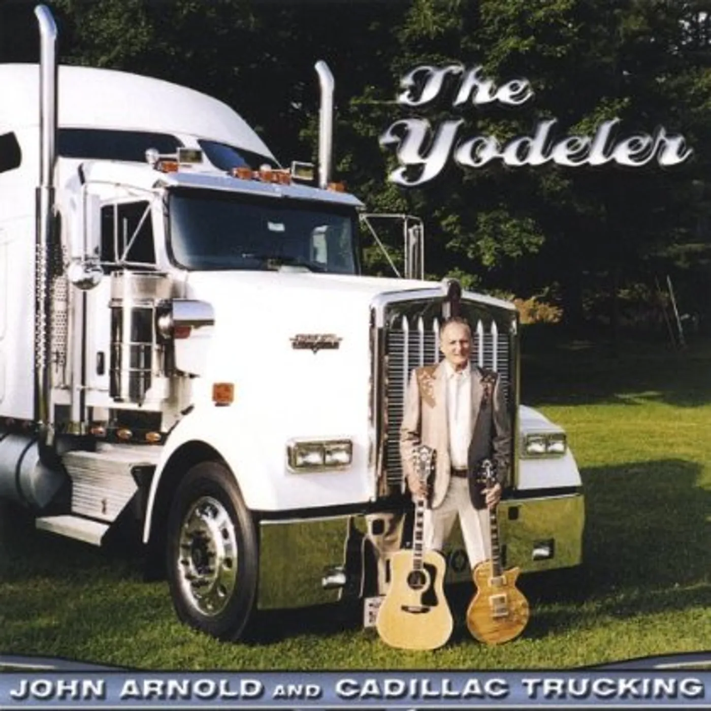 JOHN ARNOLD CADILLAC TRUCK ING THE YODELER CD