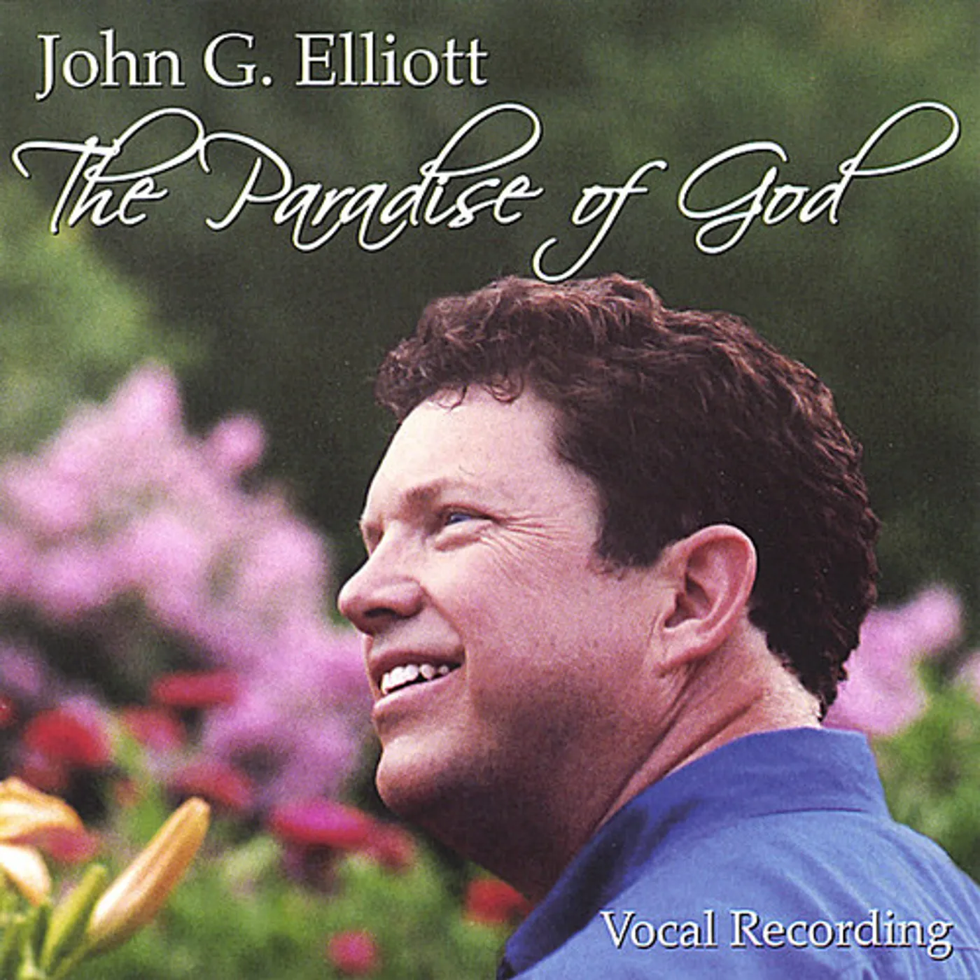 John G. Elliott PARADISE OF GOD CD