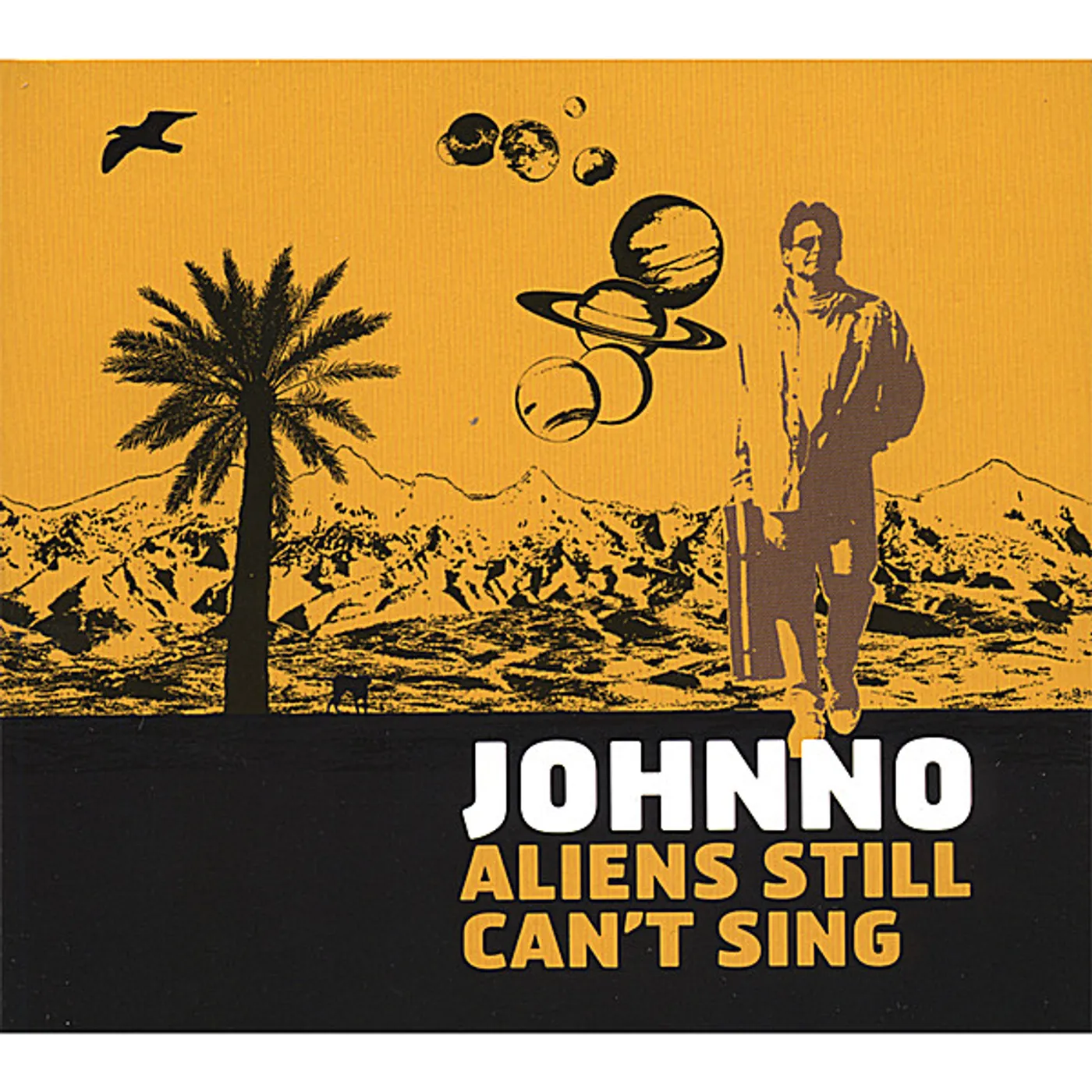 Johnno ALIENS STILL CAN'T SING CD