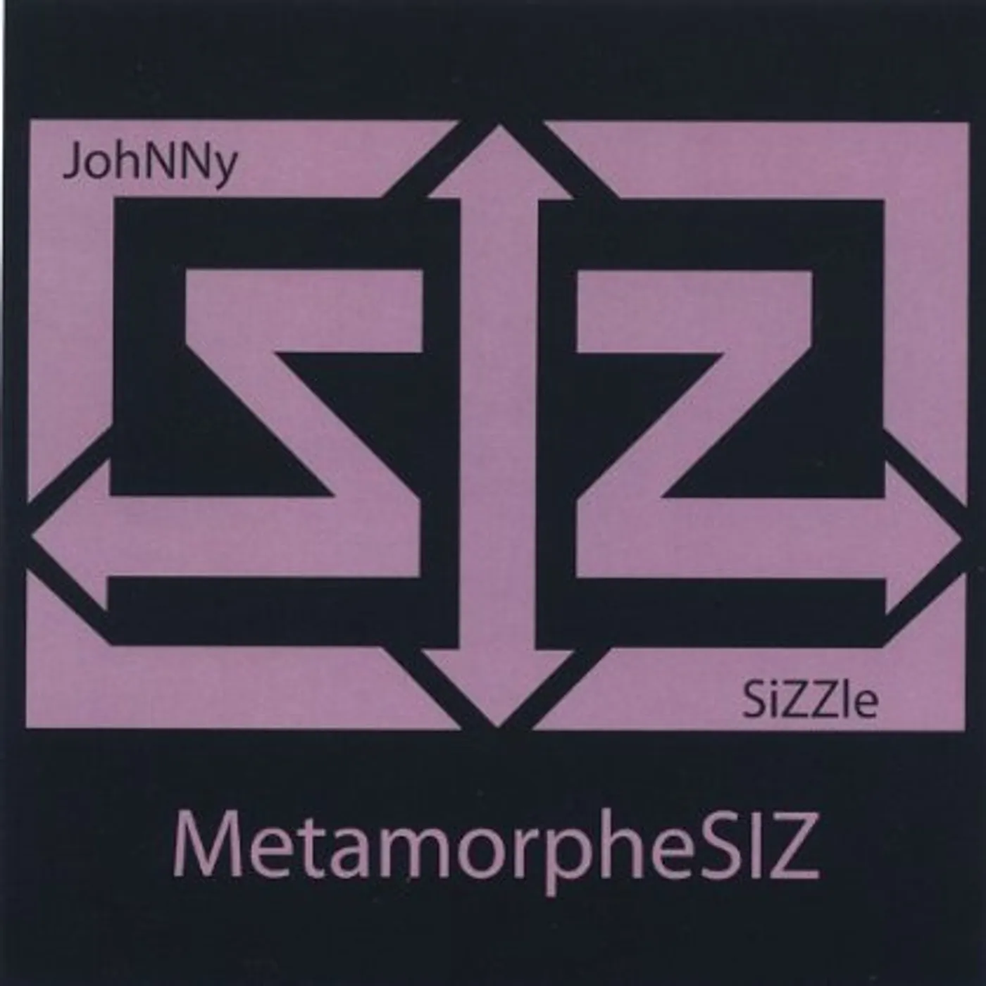 Johnny Sizzle METAMORPHESIZ CD