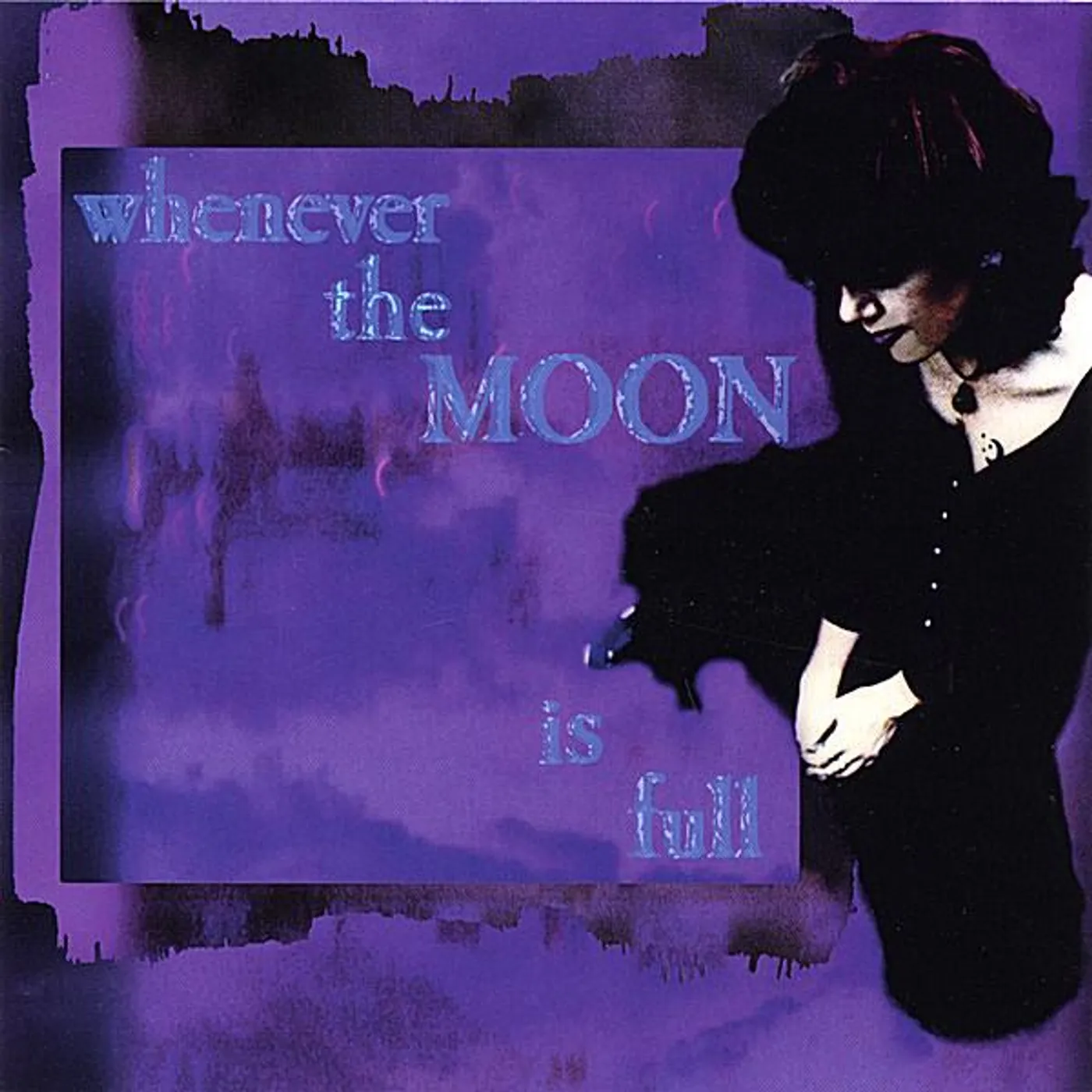 Lisa Johnson WHENEVER THE MOON IS FULL CD