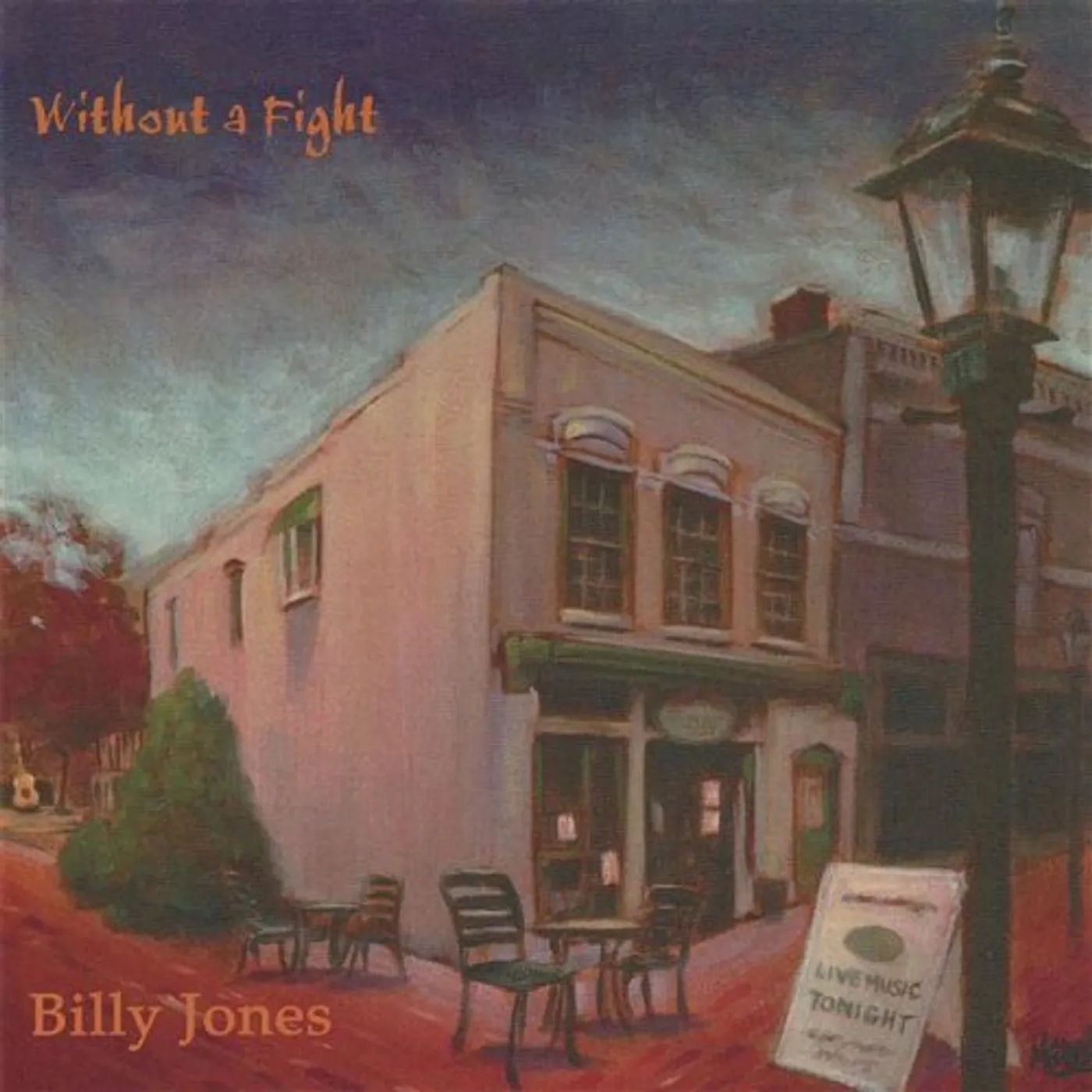 Billy Jones WITHOUT A FIGHT CD