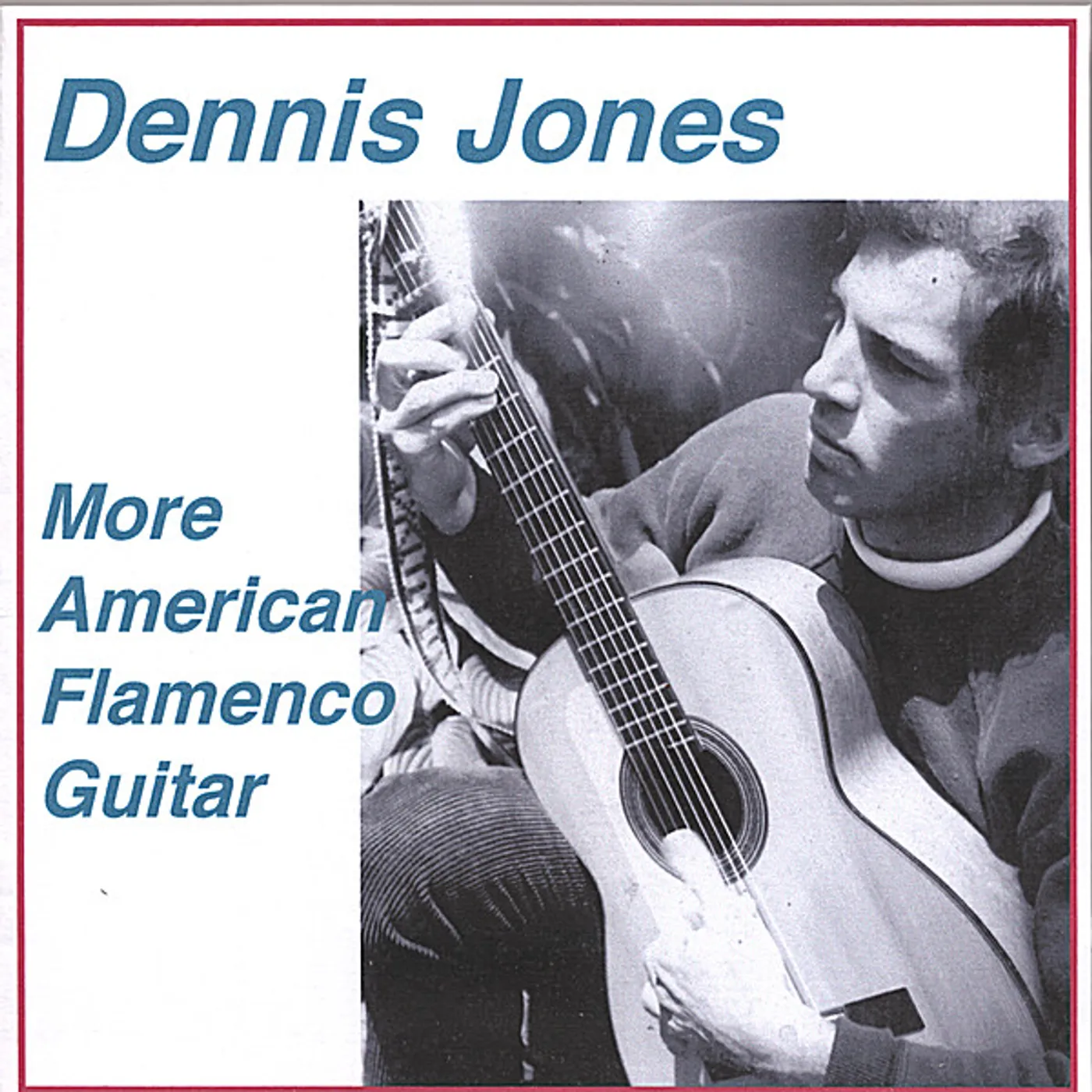 Dennis Jones MORE AMERICAN FLAMENCO GUITAR CD