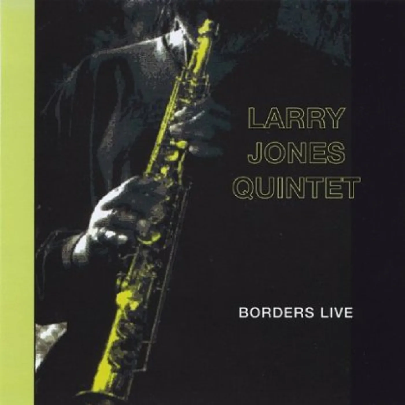 Larry Jones BORDERS LIVE CD