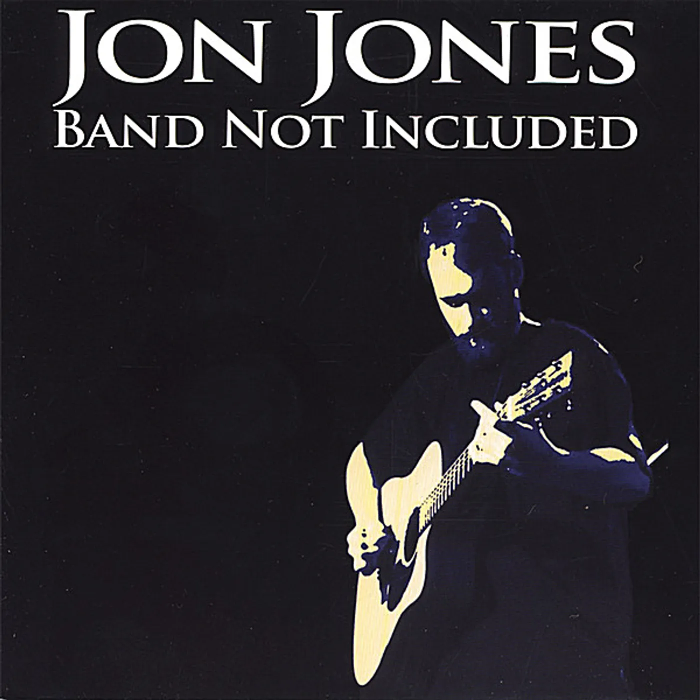 JON JONES BAND NOT INCLUDED CD