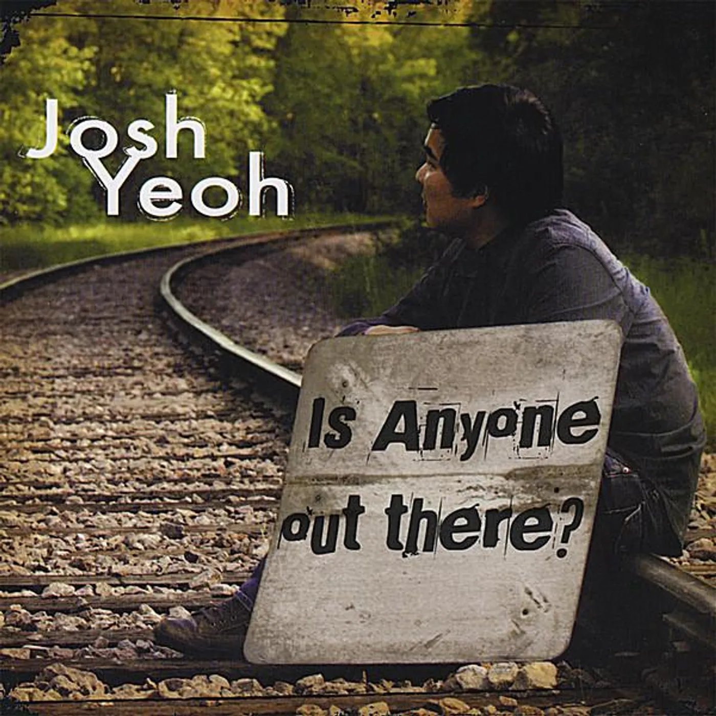Josh Yeoh IS ANYONE OUT THERE? CD