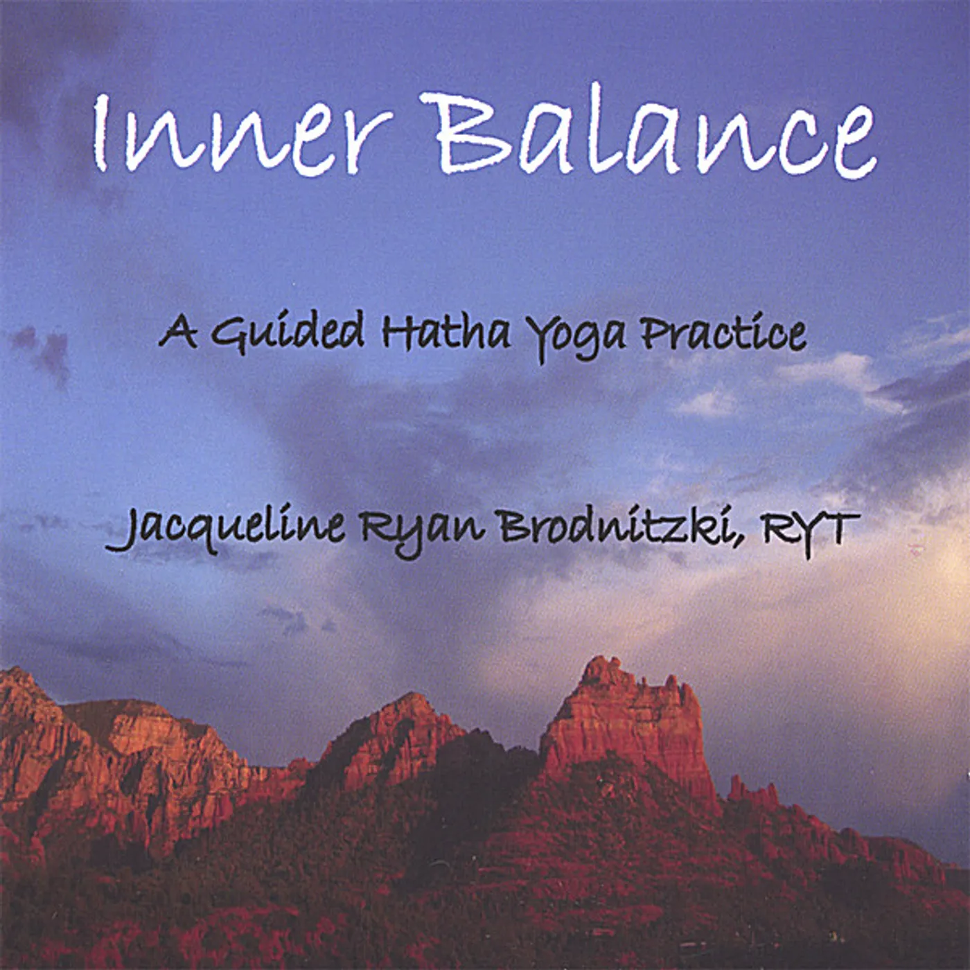 Jacqueline Ryan Brodnitzki INNER BALANCE: GUIDED HATHA YOGA PRACTICE CD