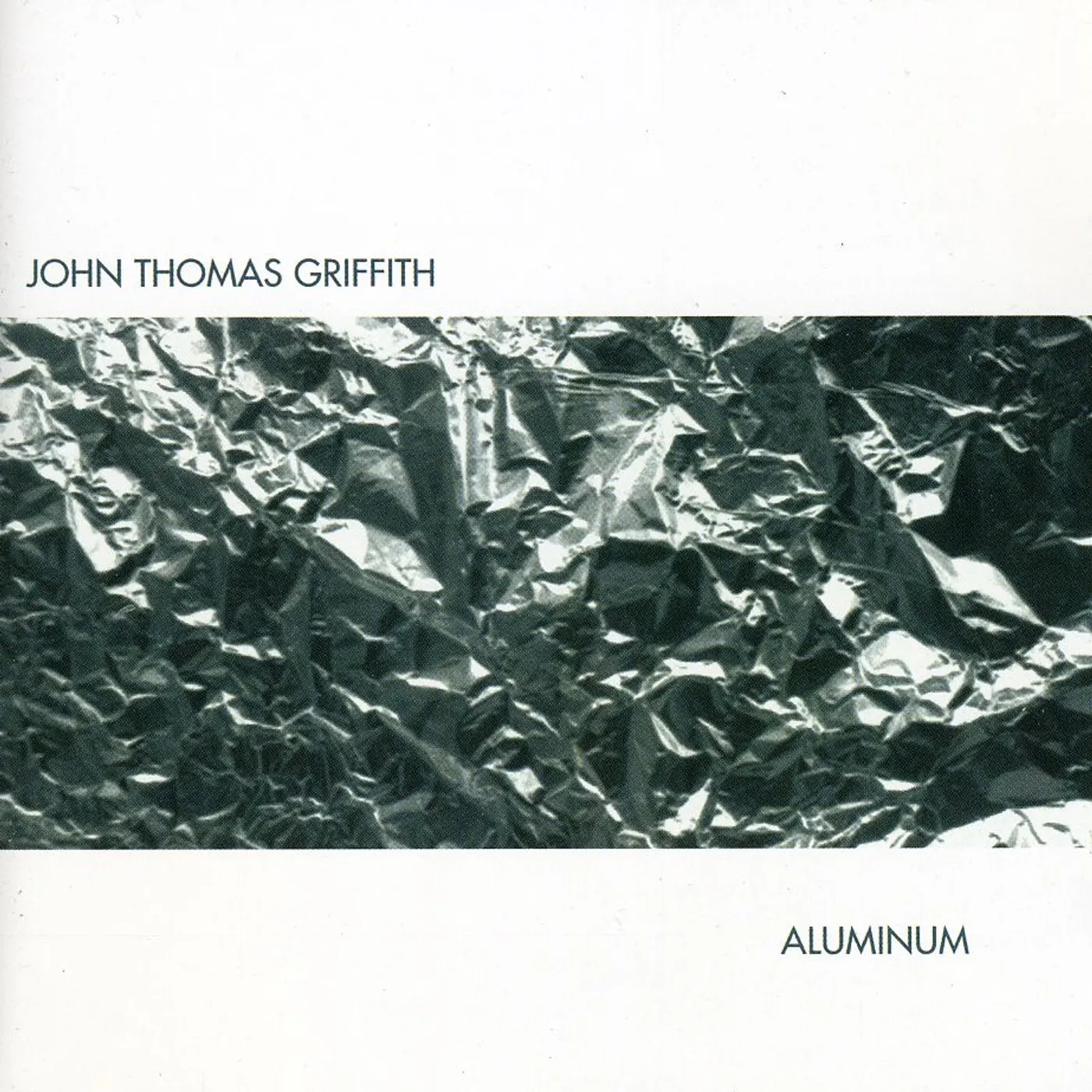 John Thomas Griffith ALUMINUM CD