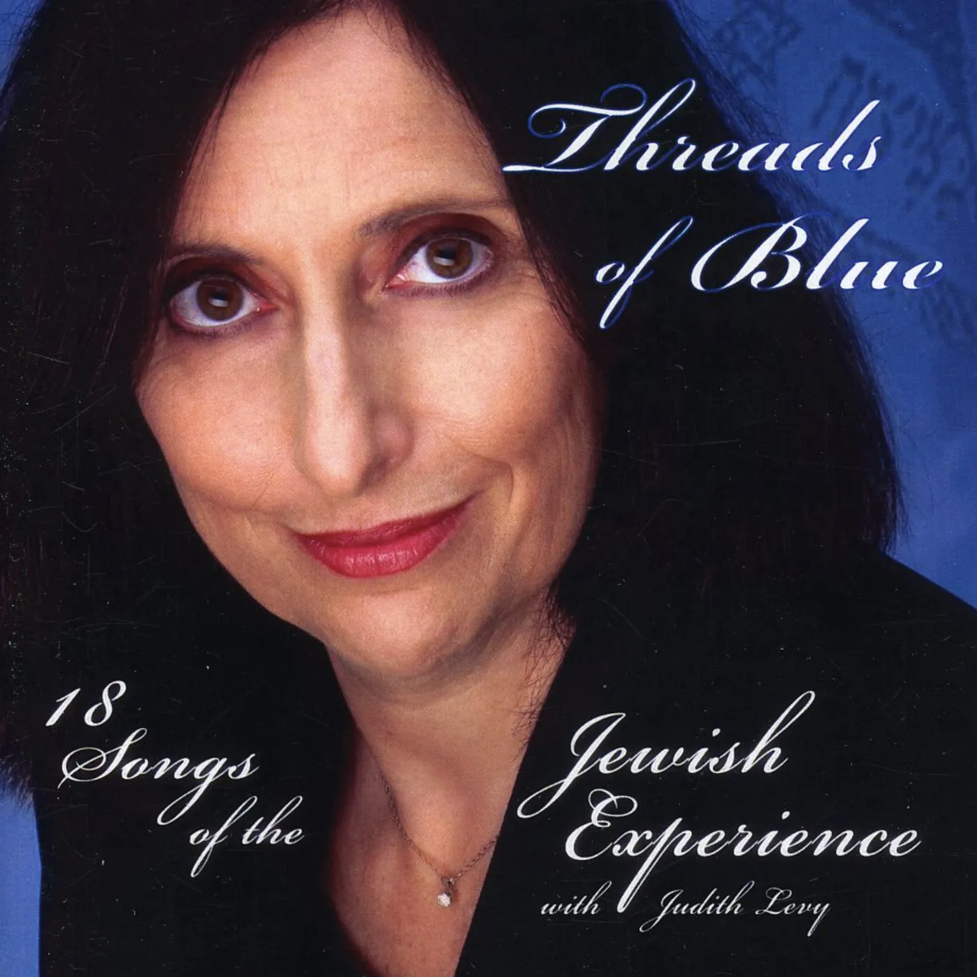 Judith Levy THREADS OF BLUE 18 SONGS OF THE JEWISH EXPERIENCE CD