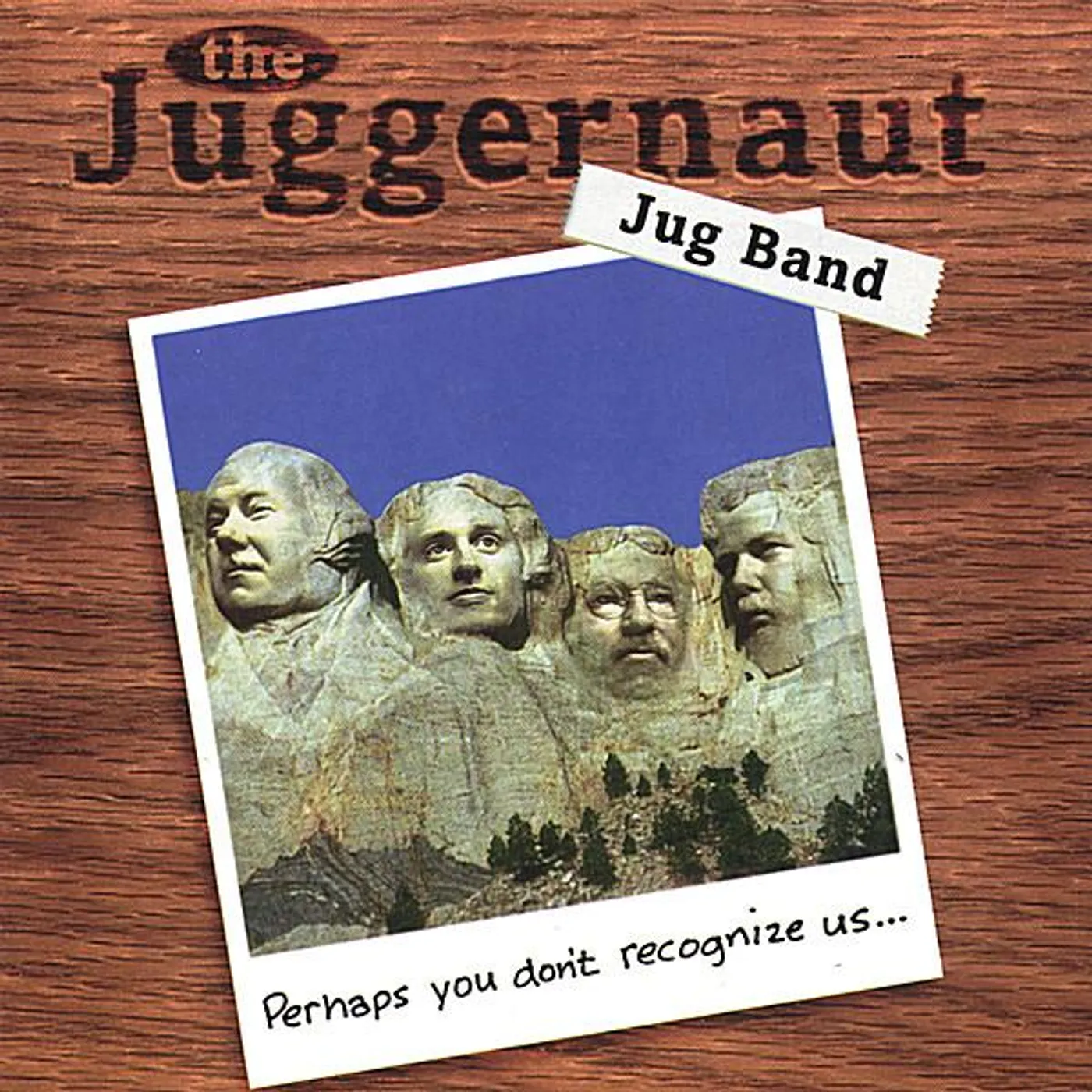 The Juggernaut Jug Band PERHAPS YOU DON'T RECOGNIZE US CD