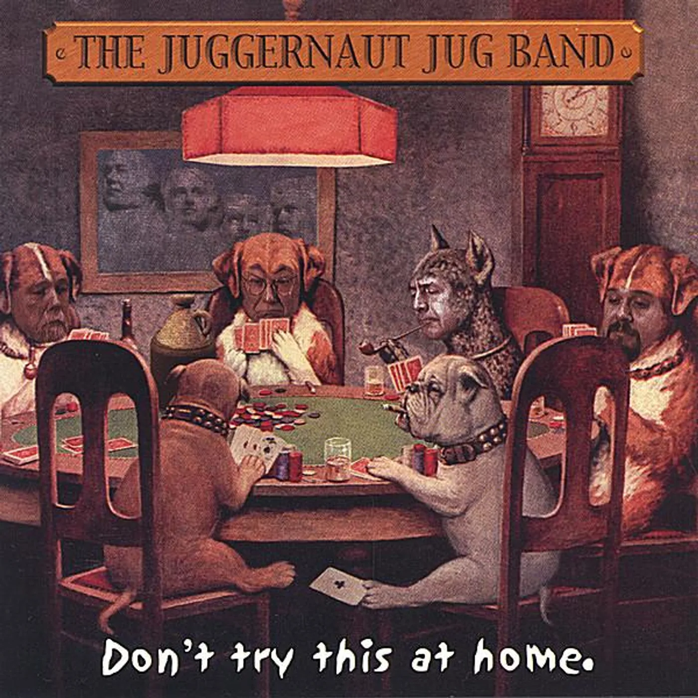 The Juggernaut Jug Band DON'T TRY THIS AT HOME CD