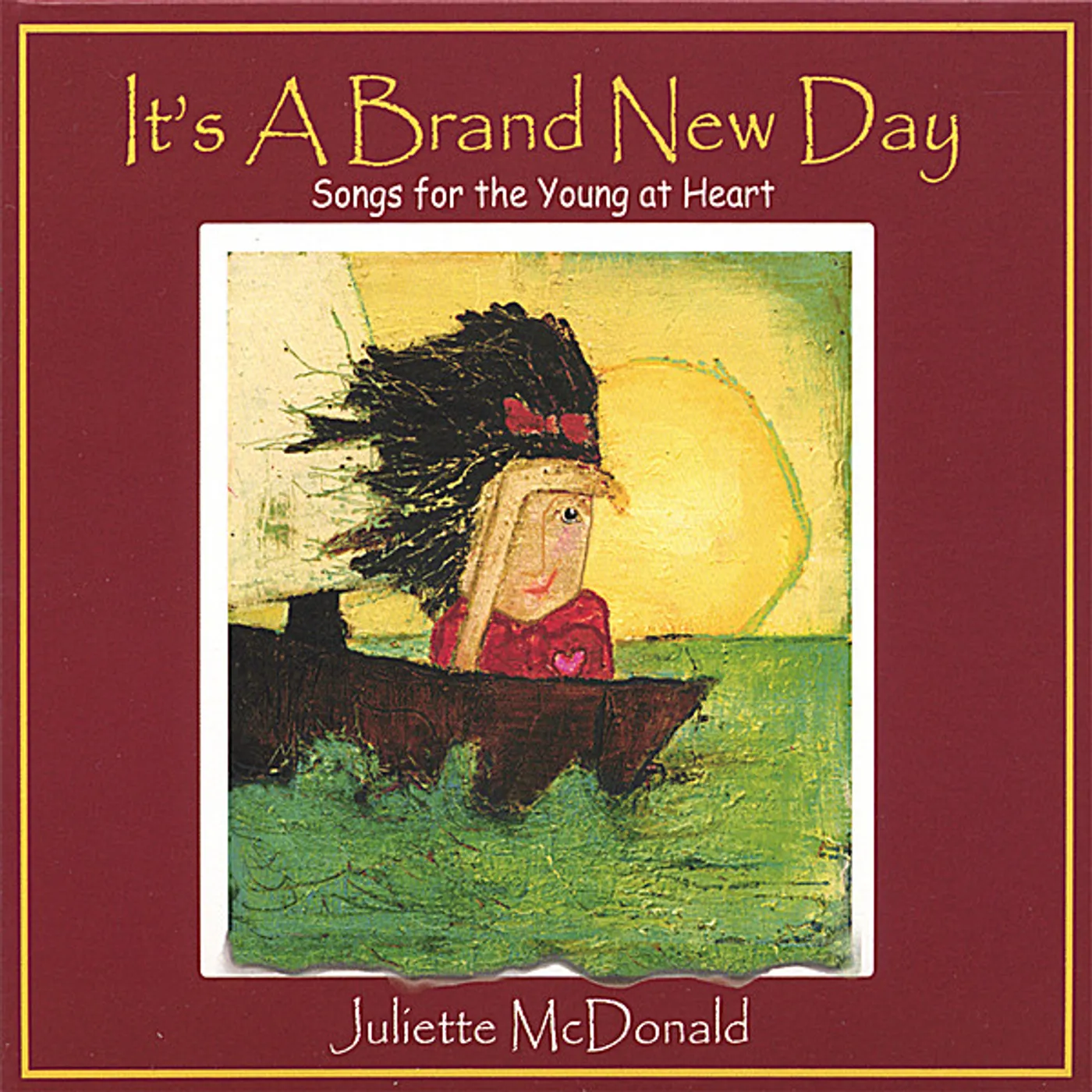 Juliette McDonald IT'S A BRAND NEW DAY CD