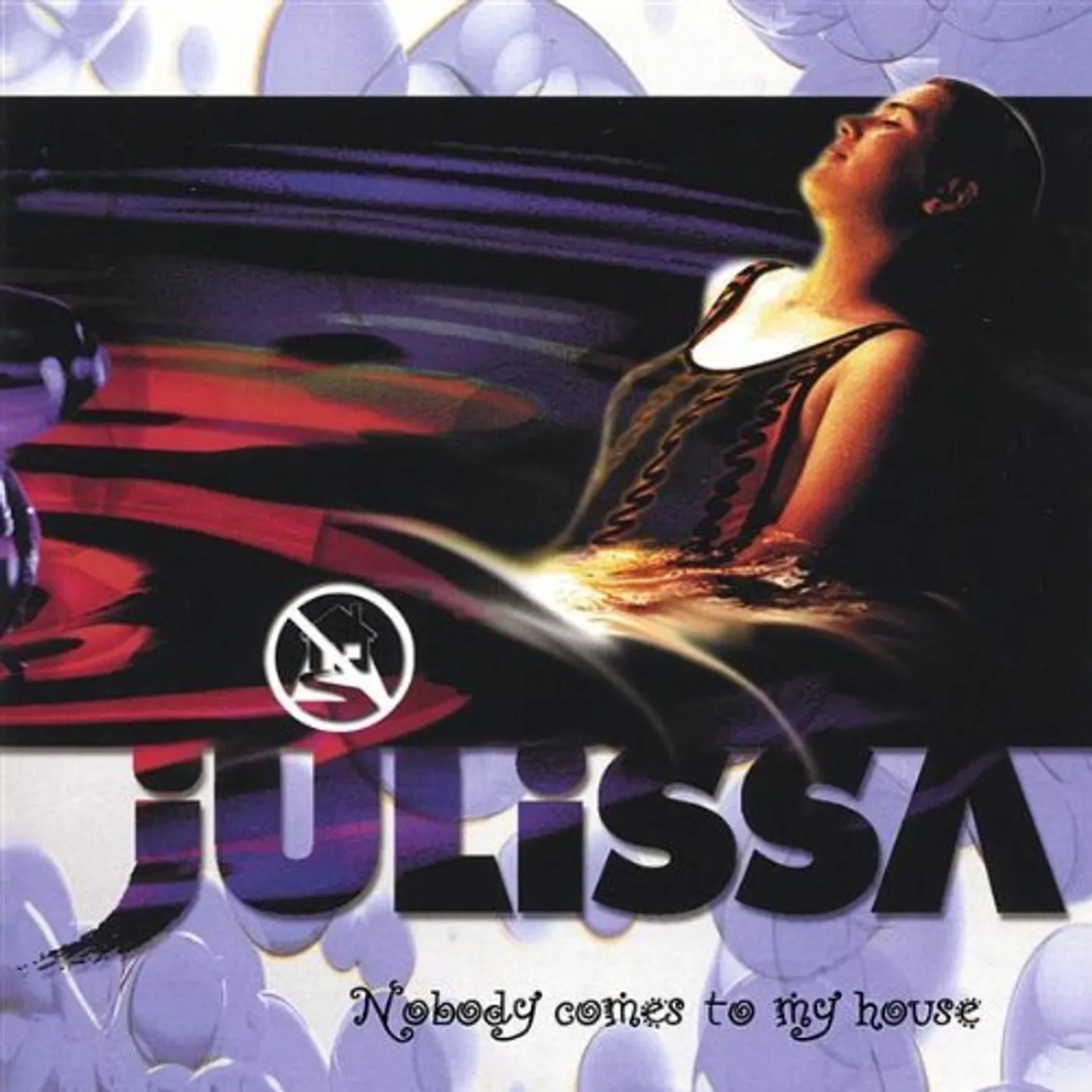 Julissa NOBODY COMES TO MY HOUSE CD