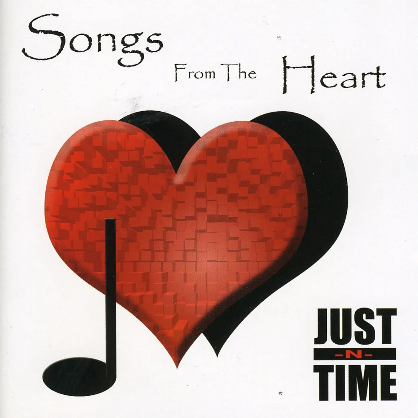 Just-N-Time SONGS FROM THE HEART CD