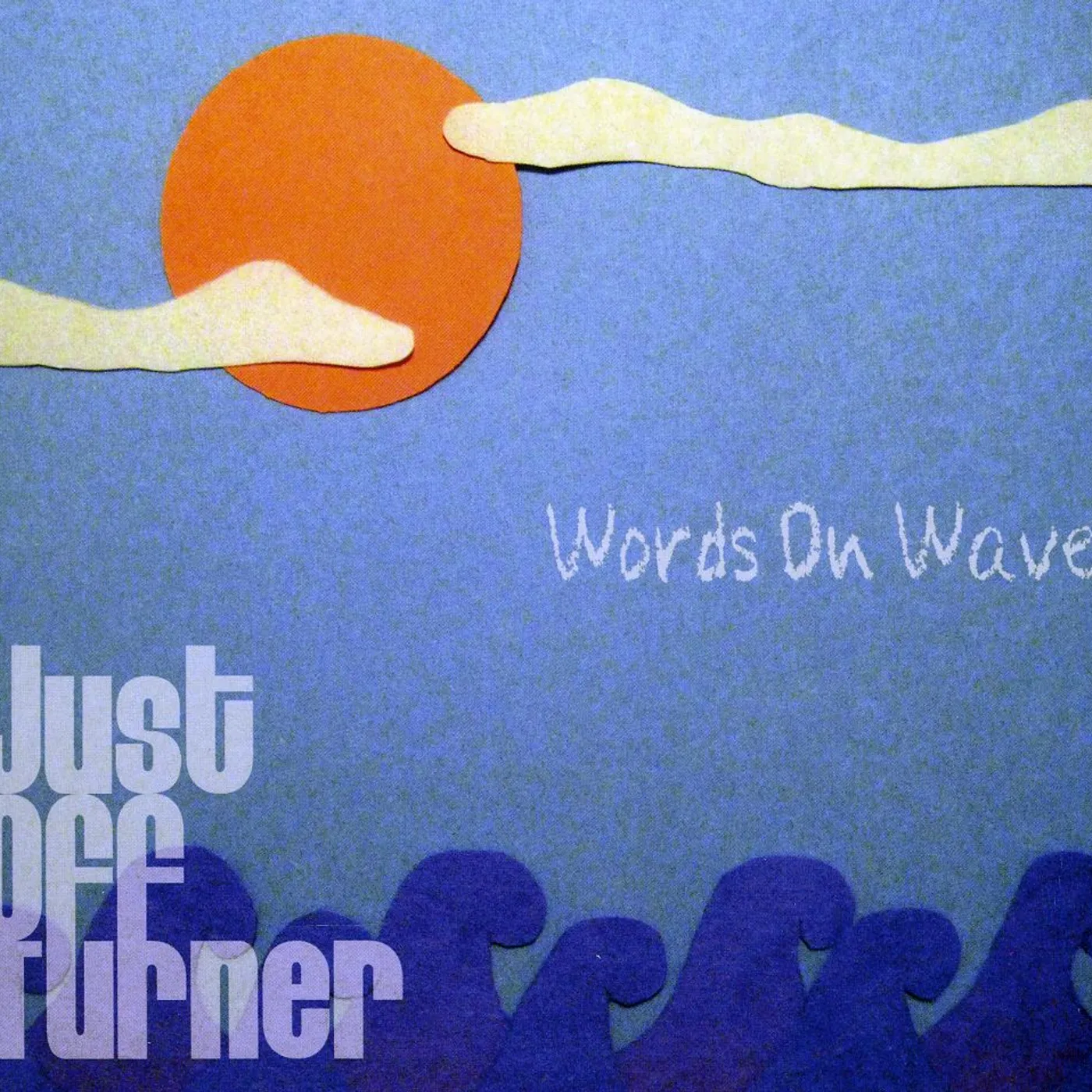 Just Off Turner WORDS ON WAVES CD