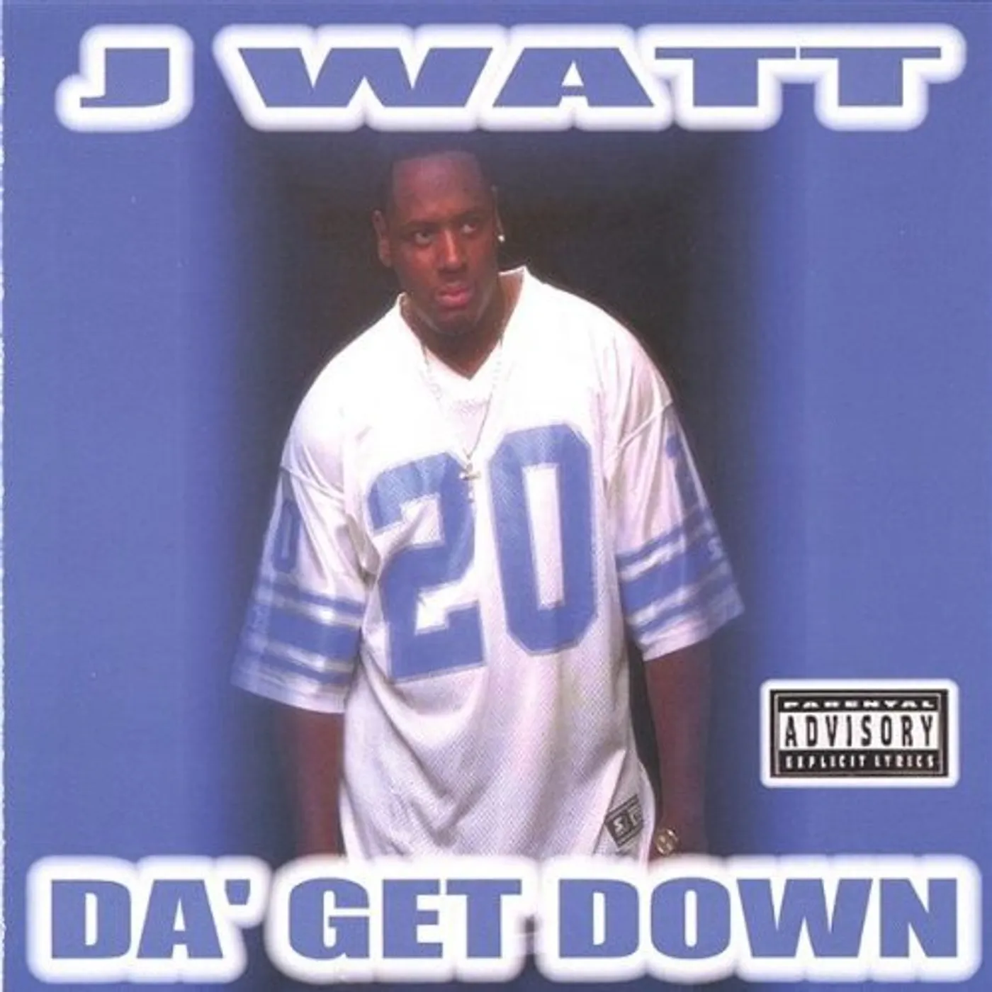 J Watt DA GET DOWN CD