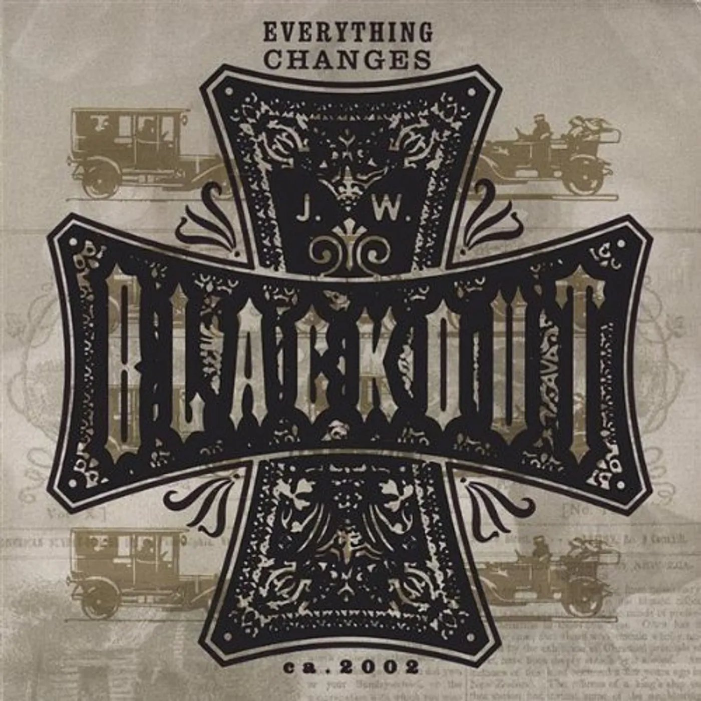 JW Blackout EVERYTHING CHANGES CD