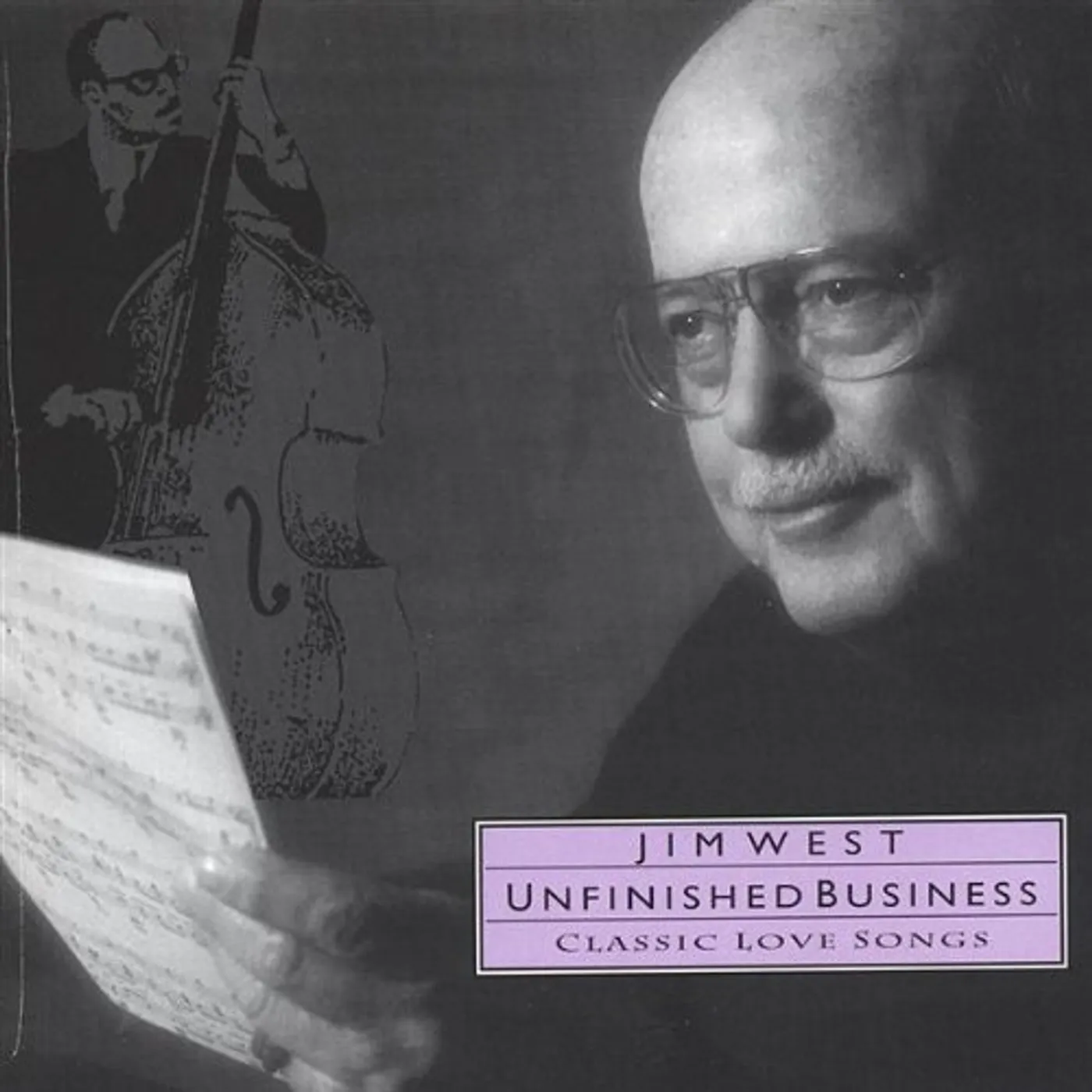 Jim West UNFINISHED BUSINESS CD