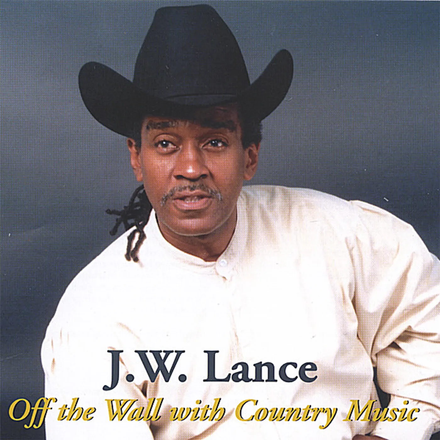 J.W. Lance OFF THE WALL WITH COUNTRY MUSIC CD