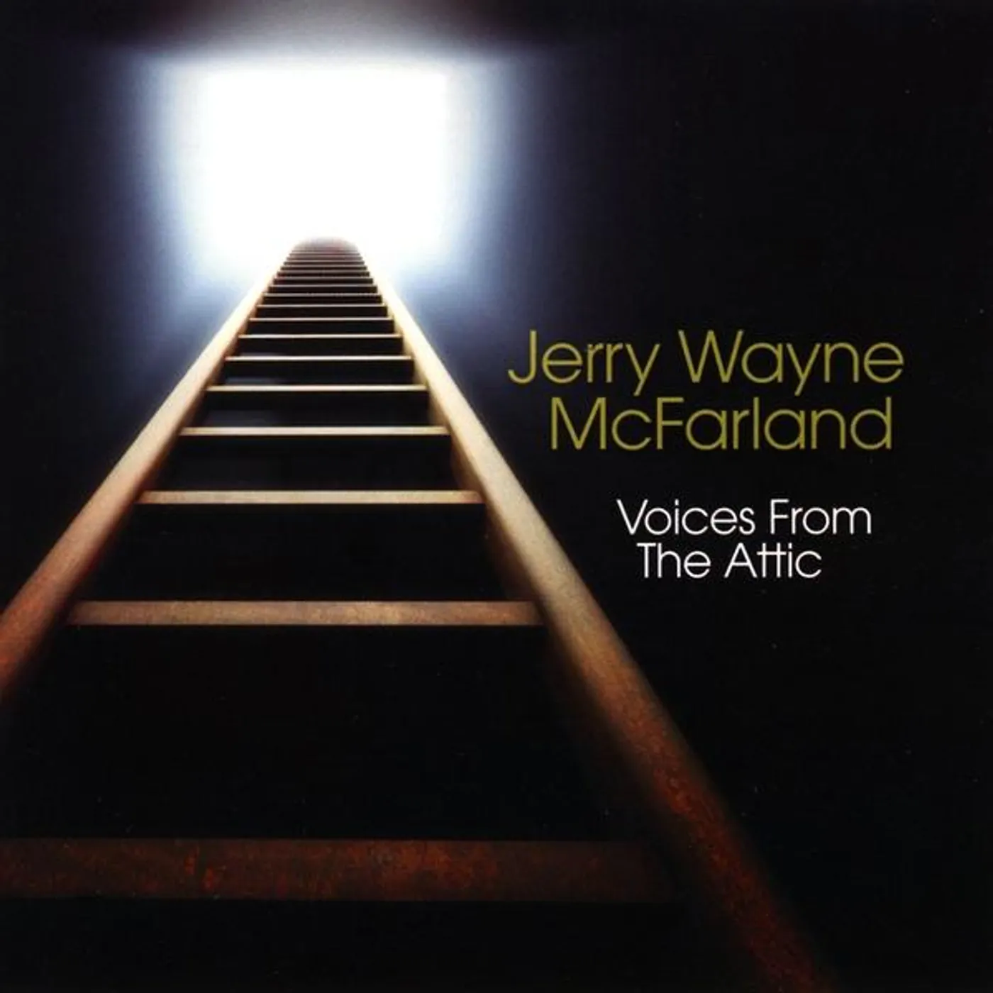 Jerry Wayne McFarland VOICES FROM THE ATTIC CD