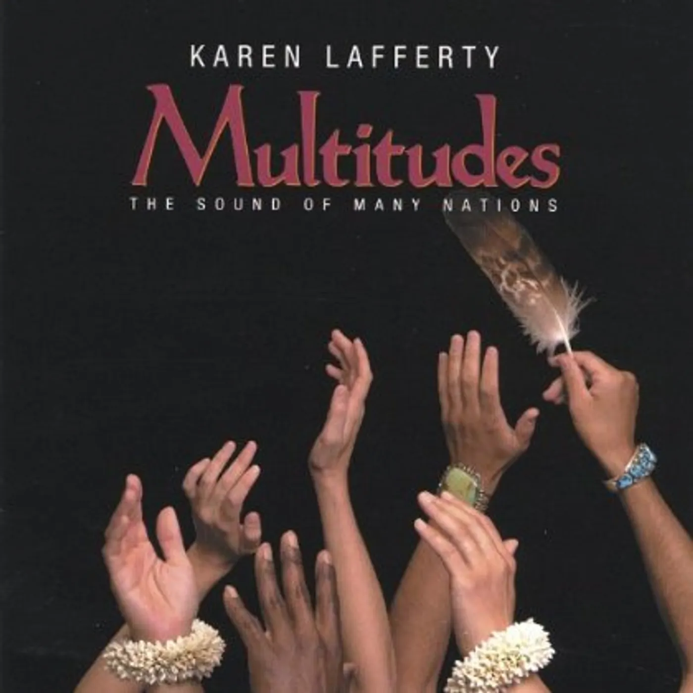 Karen Lafferty MULTITUDES: THE SOUND OF MANY NATIONS CD