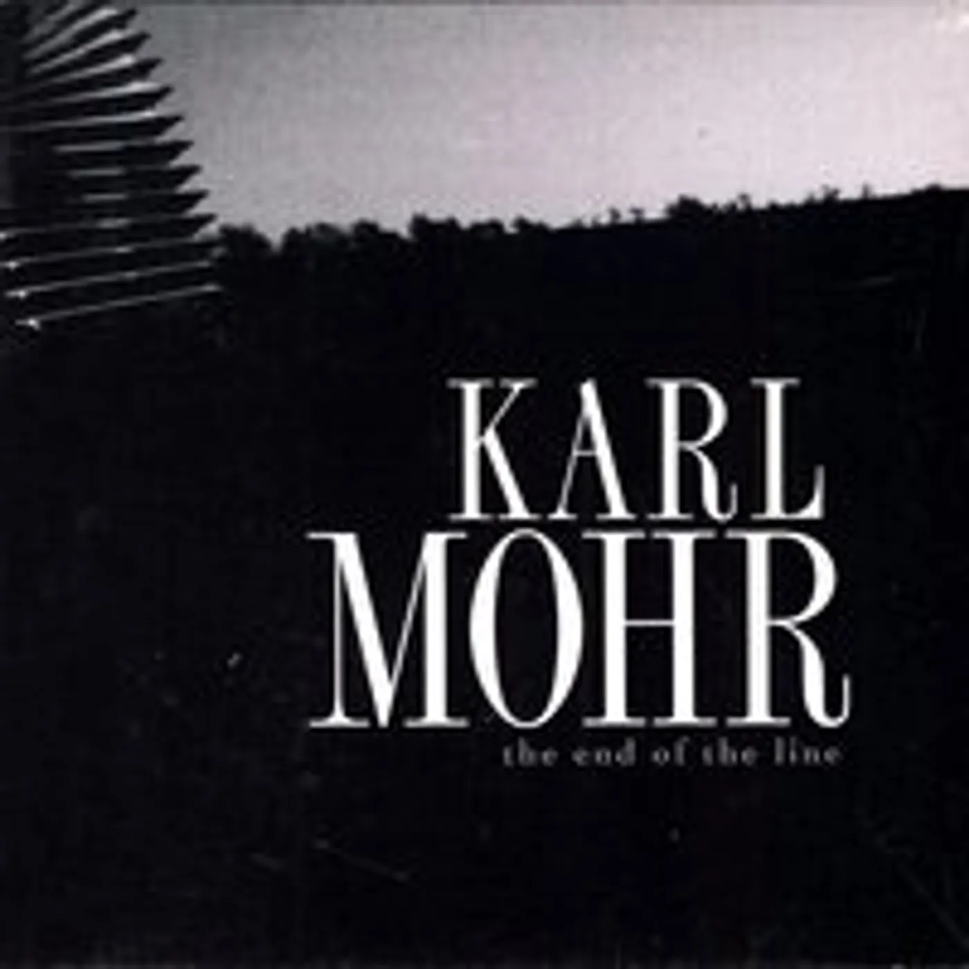 Karl Mohr END OF THE LINE CD