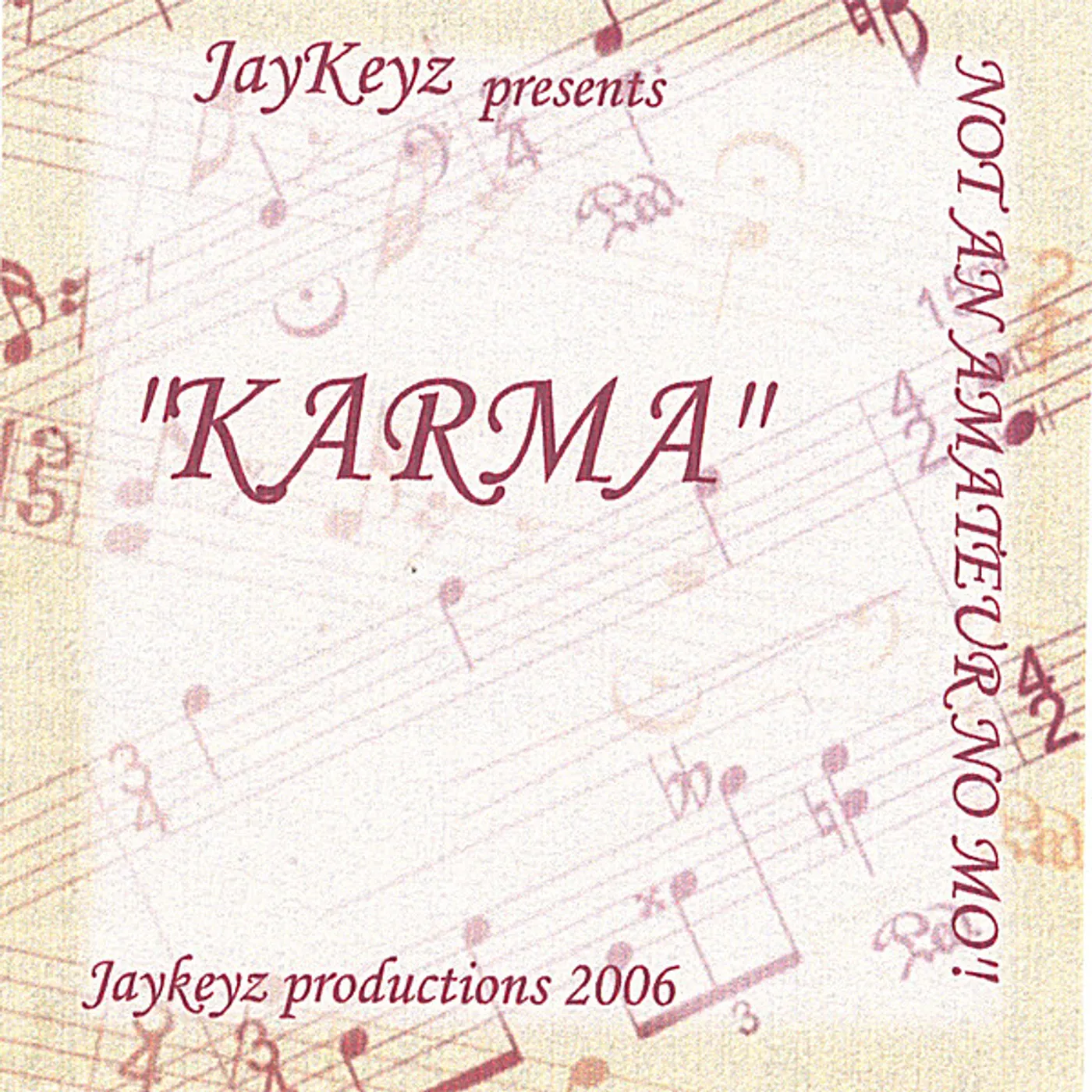 Karma NOT AN AMATEUR NO MO'! CD