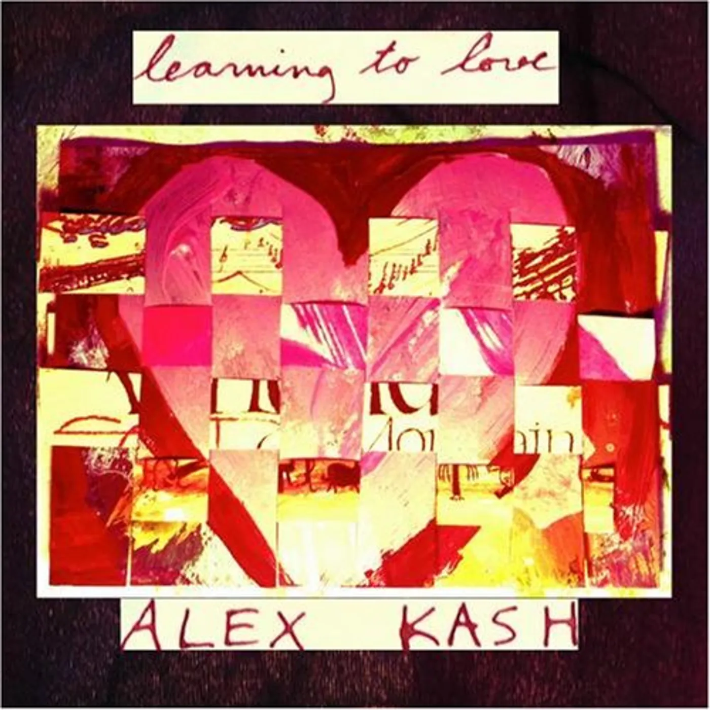 Alex Kash LEARNING TO LOVE CD