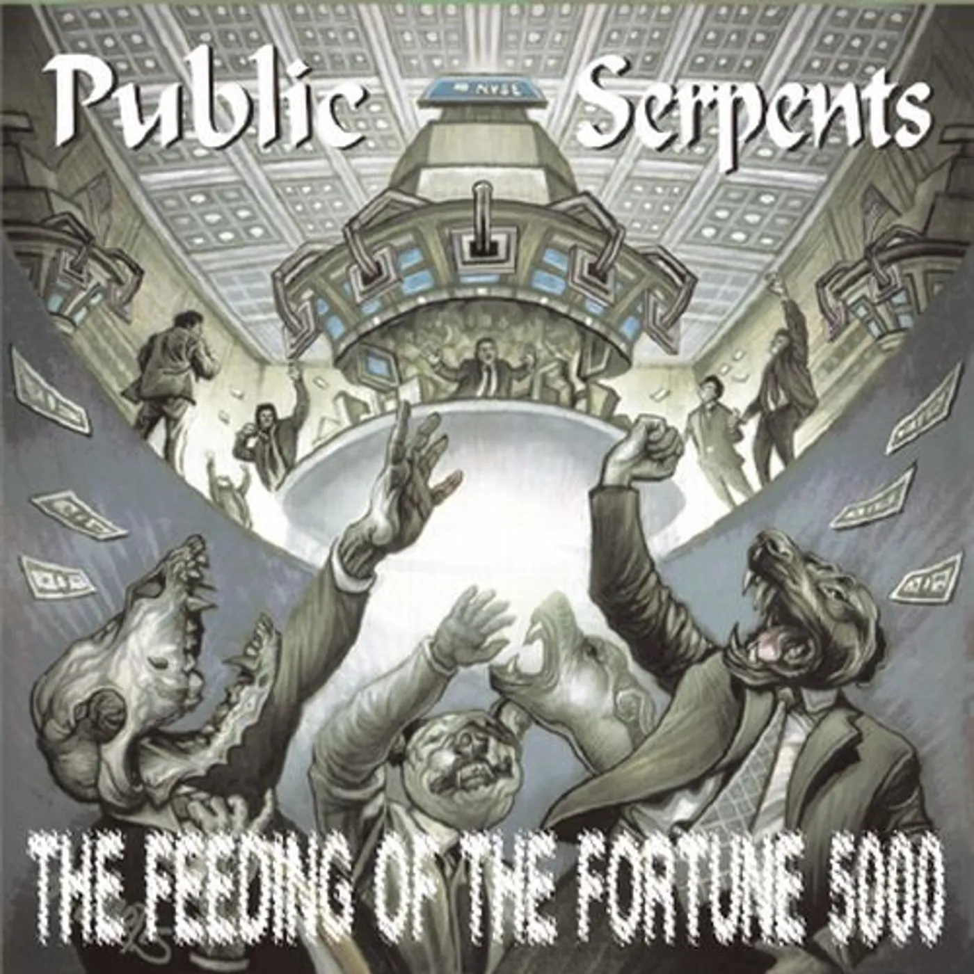 Public Serpents FEEDING OF THE FORTUNE 5000 CD