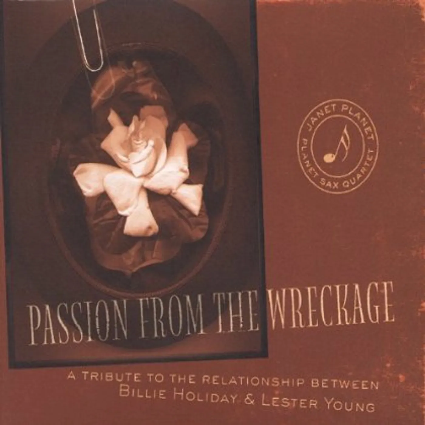 Janet Planet PASSION FROM THE WRECKAGE A TRIBUTE TO THE RELATIO CD