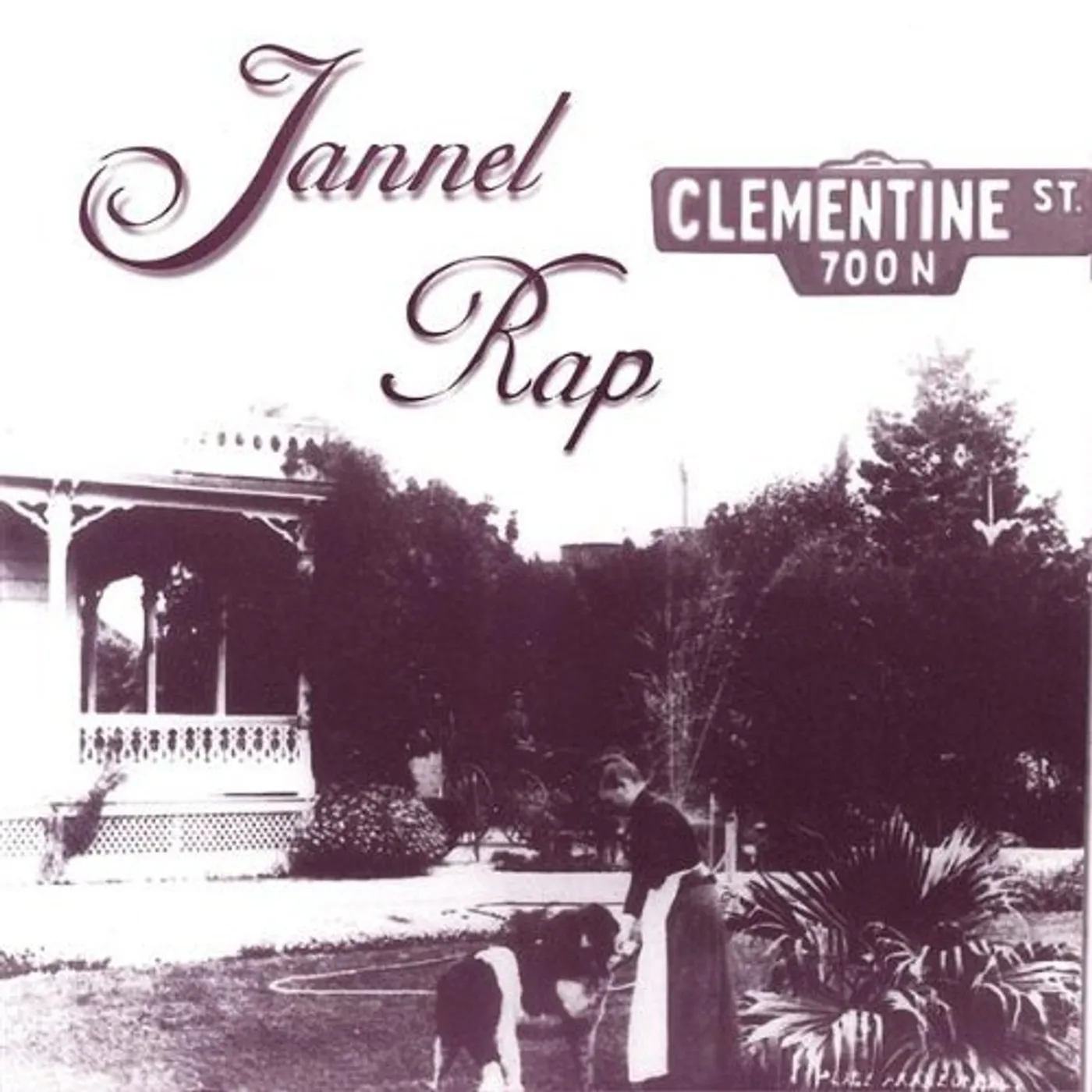 Jannel Rap CLEMENTINE STREET CD