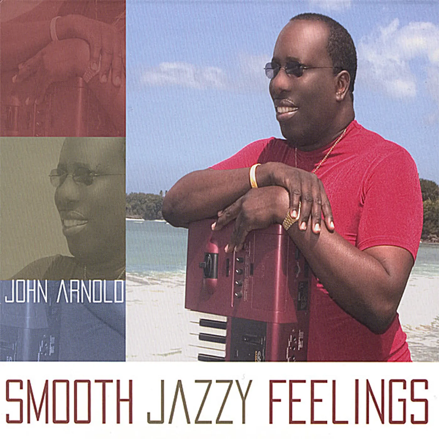 John Arnold SMOOTH JAZZY FEELINGS CD