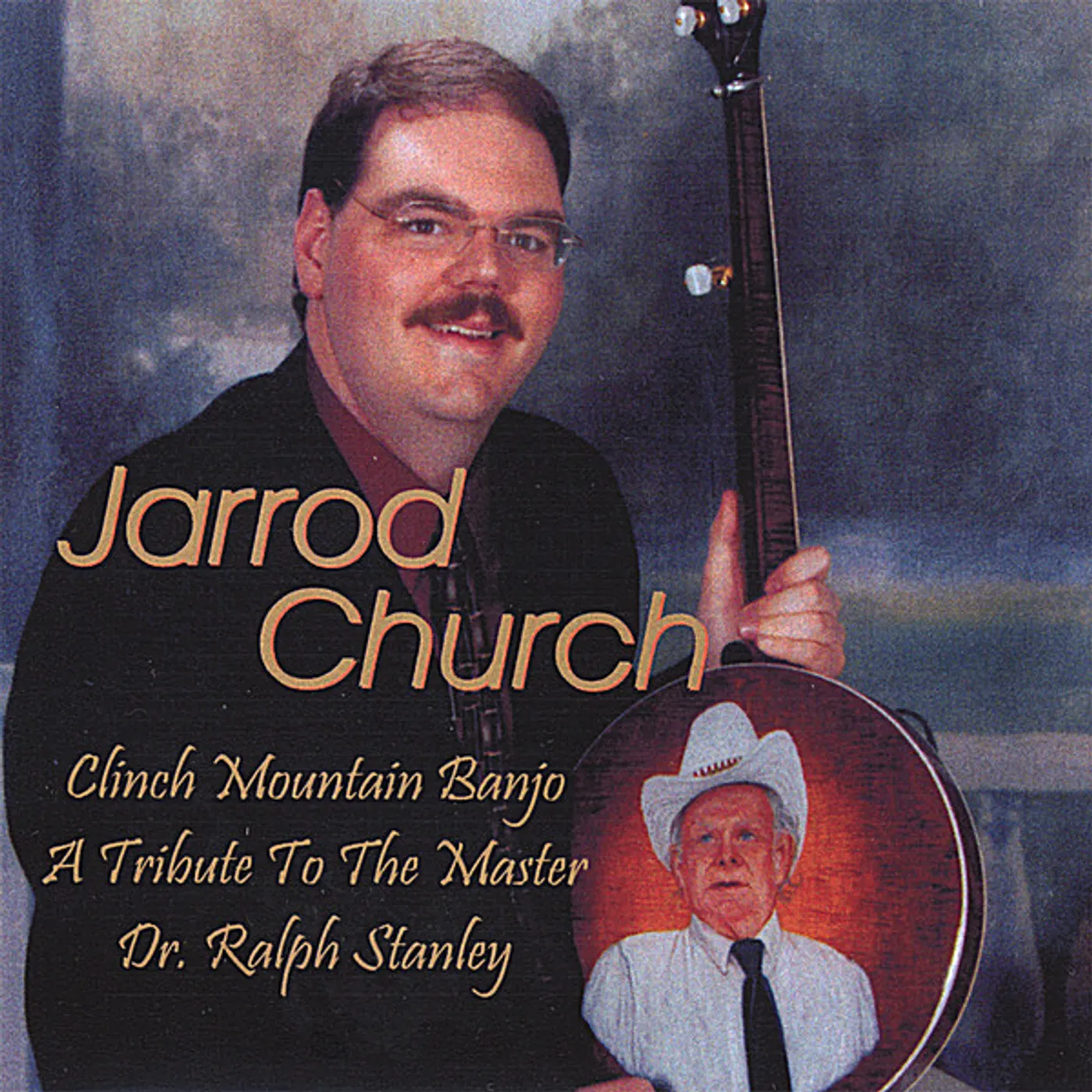 Jarrod Church CLINCH MOUNTAIN BANJO: A TRIBUTE TO THE MASTER DR. CD