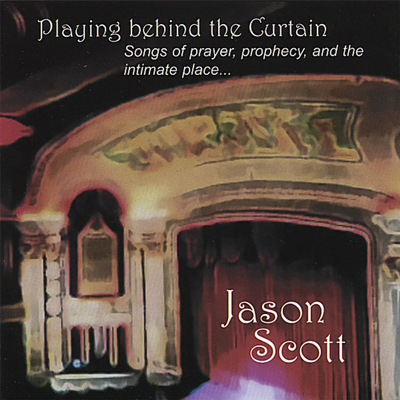 Jason Scott PLAYING BEHIND THE CURTAIN CD