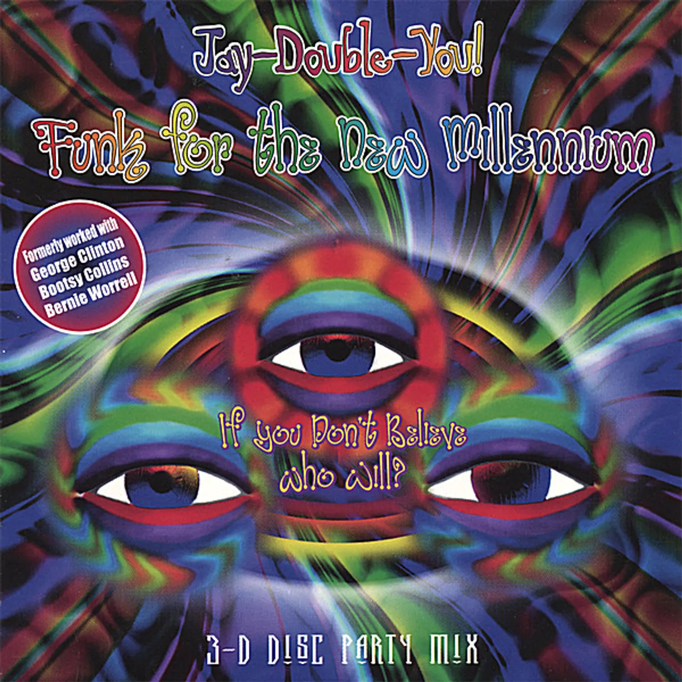 Jay Double You! FUNK FOR THE NEW MILLENNIUM CD