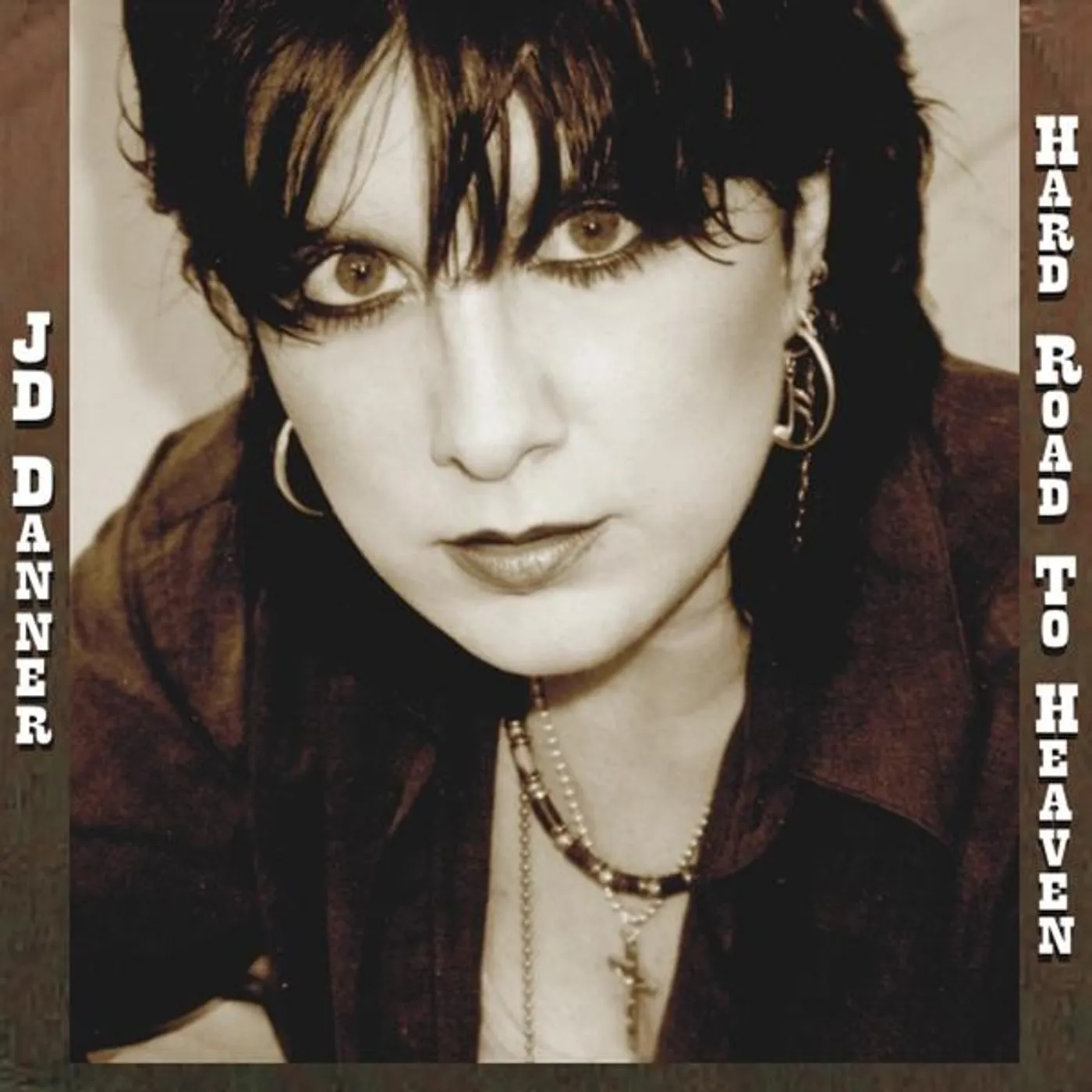 J.D. Danner HARD ROAD TO HEAVEN CD